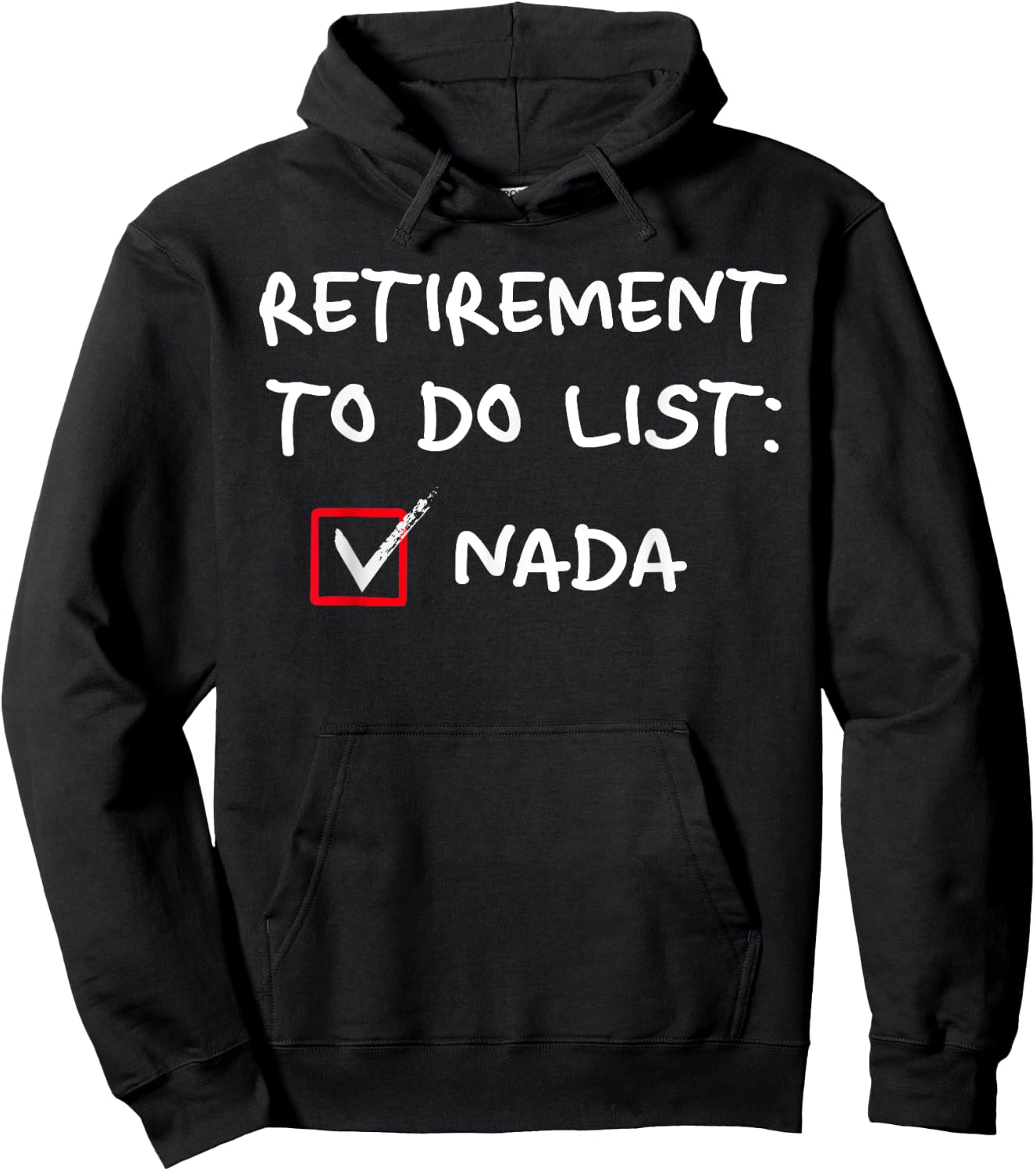 Retirement To Do List Nada Funny Lazy Days Procrastination Hoodie - Hoodie | Black