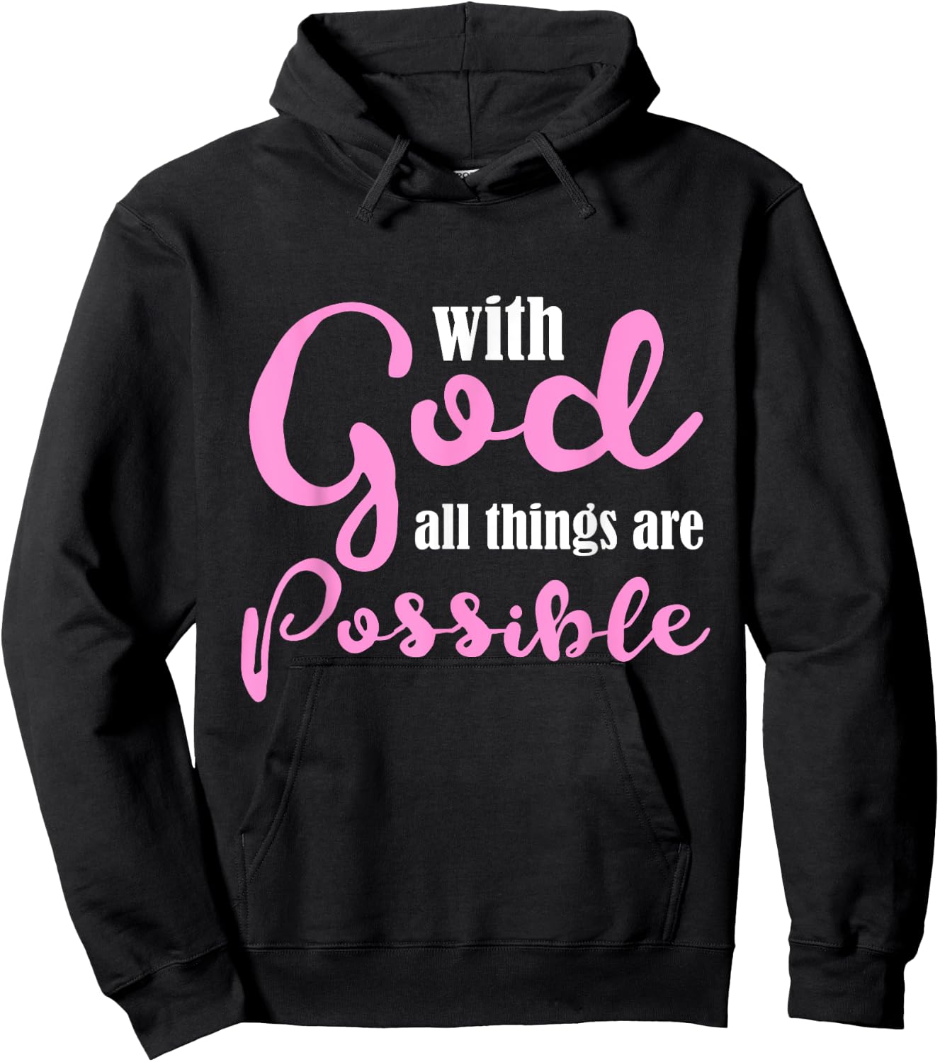 With God All Things Are Possible Shirt Christian Hoodie - Hoodie | Black