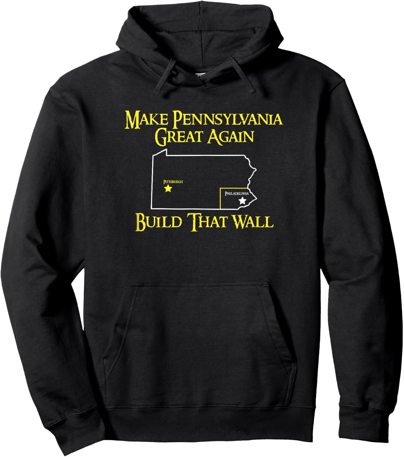 Make PA Great Again Shirt. I Hate Philadelphia Shirt. Hoodie - Hoodie | Black