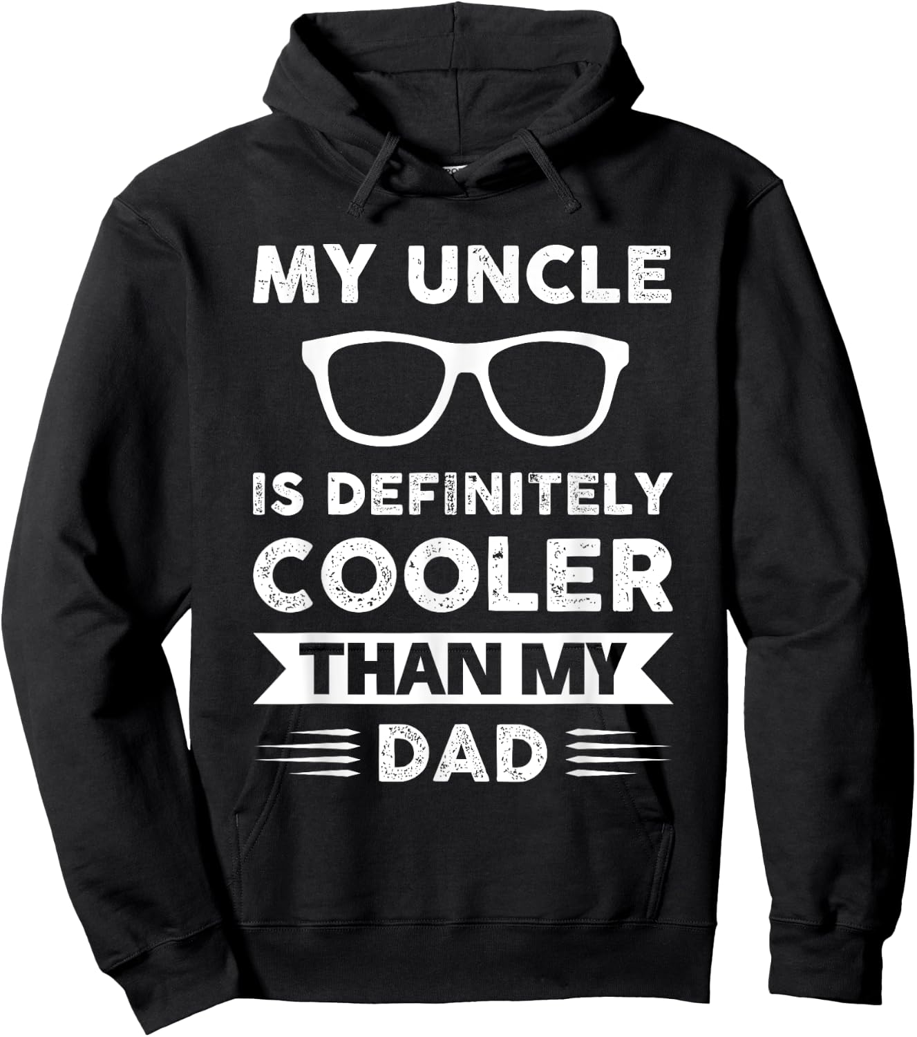 My uncle is definitely cooler than my dad Family Hoodie - Hoodie | Black
