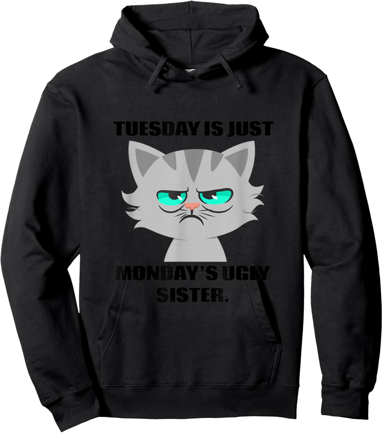 Tuesday Is Just Monday's Ugly Sister Funny Boy's T Shirt Hoodie - Hoodie | Black