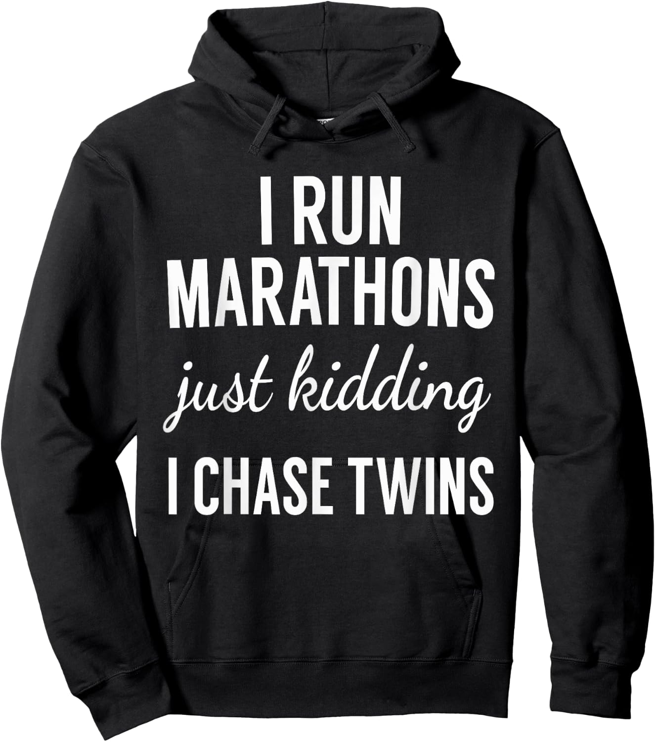 Just Kidding I Chase Twins-Shirt for Mom and Dad of twins Hoodie - Hoodie | Black