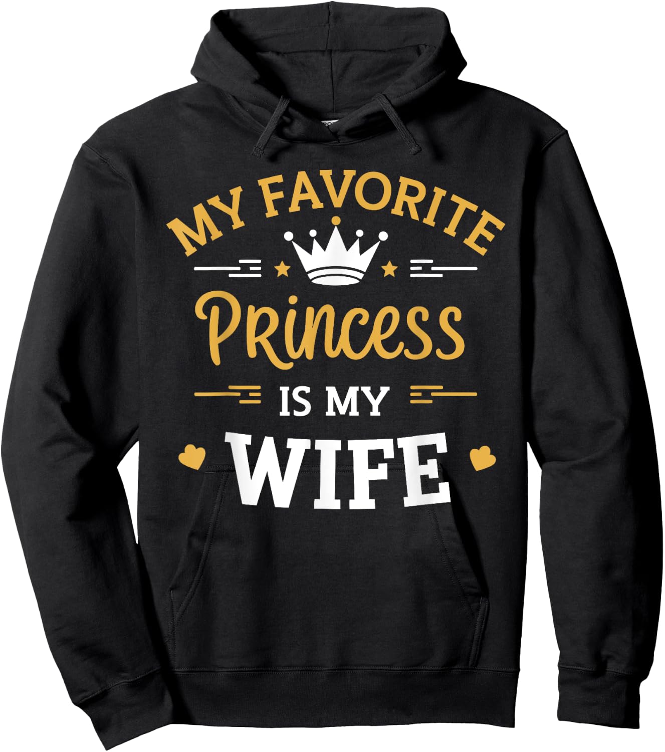 My Favorite Princess is my Wife Hoodie - Hoodie | Black