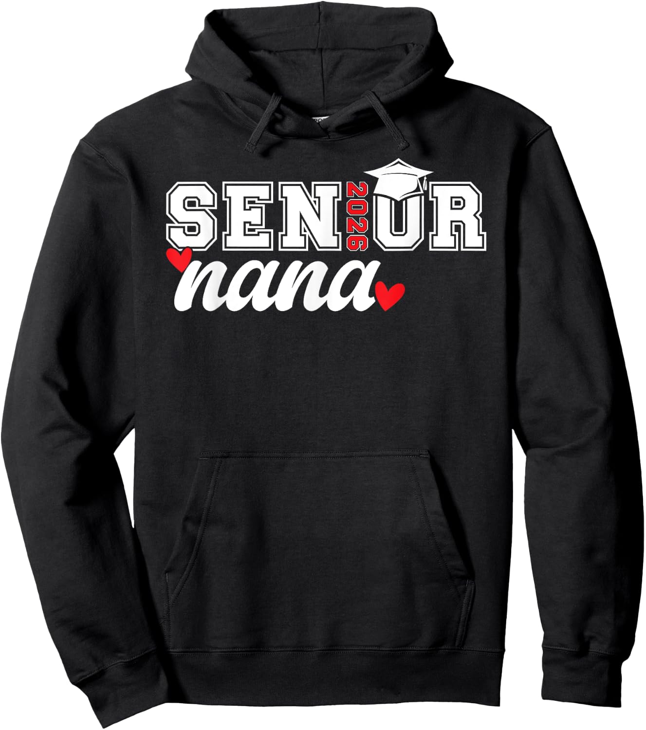 Senior Nana Class Of 2026 Nana Grandma Senior Nana 2026 Hoodie - Hoodie | Black