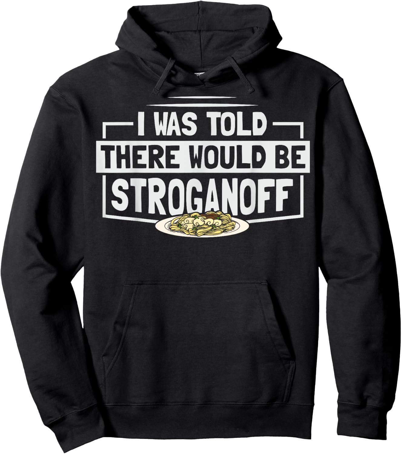 Beef Stroganoff Pasta Quote for a Stroganoff lover Hoodie - Hoodie | Black