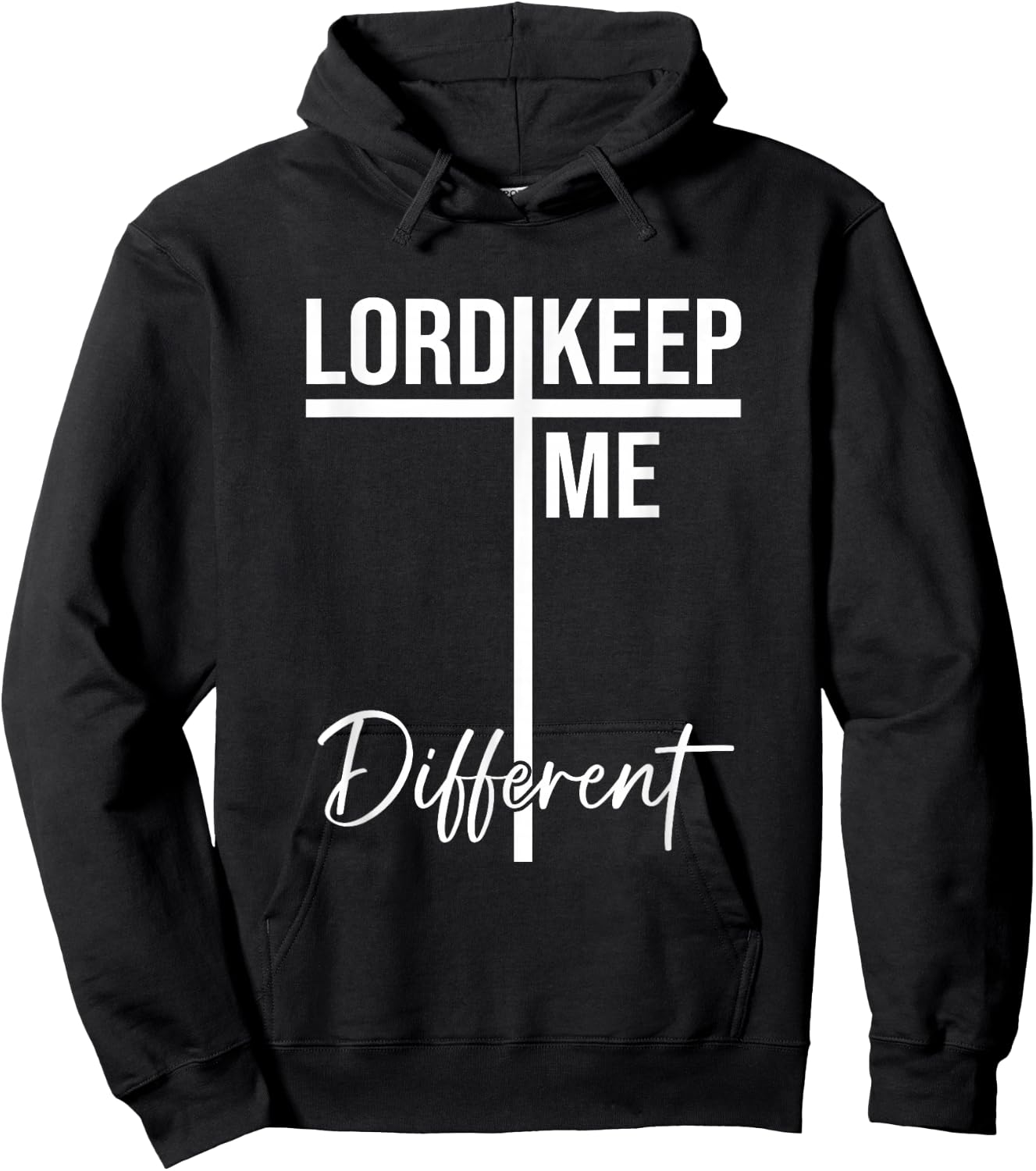 Lord Keep Me Different Quote Hoodie - Hoodie | Black