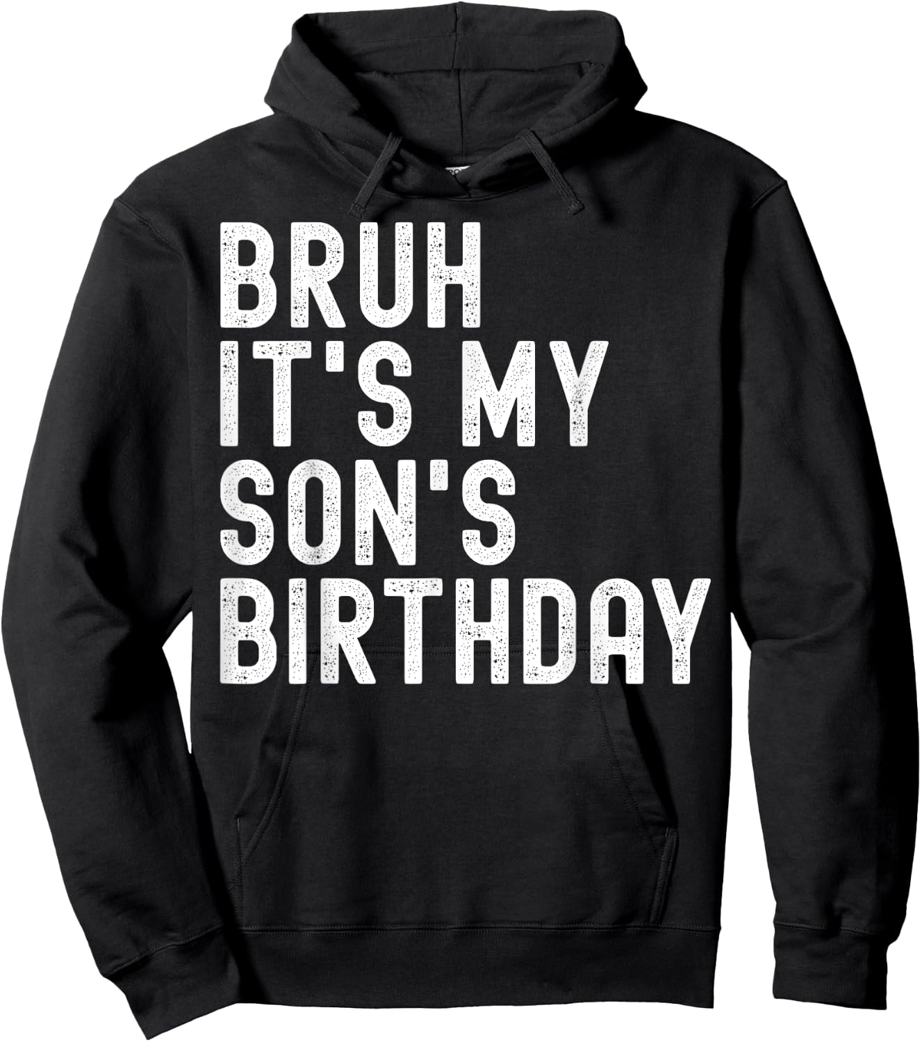 Bruh It's My Son's Birthday Funny Birthday Father Dad Hoodie - Hoodie | Black