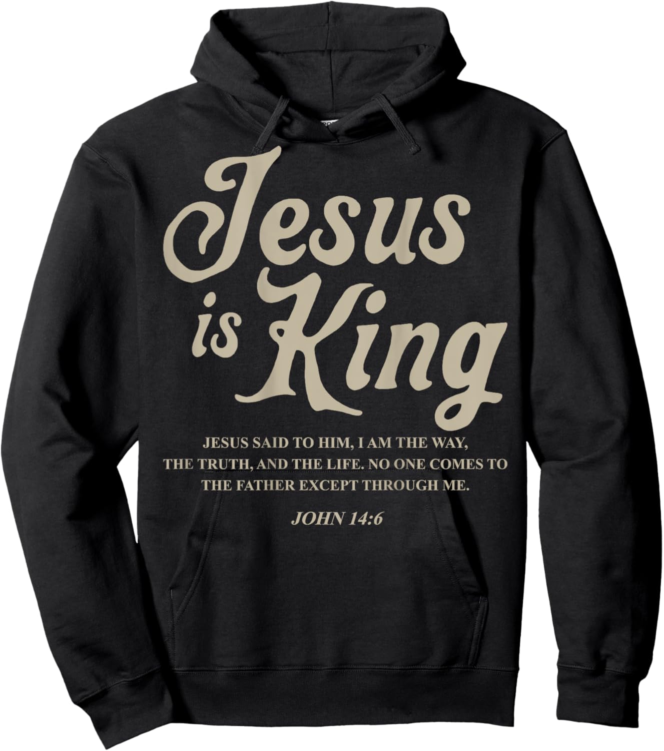 Jesus Is King John 14:6 Costume Jesus Christian (On Back) Hoodie - Hoodie | Black