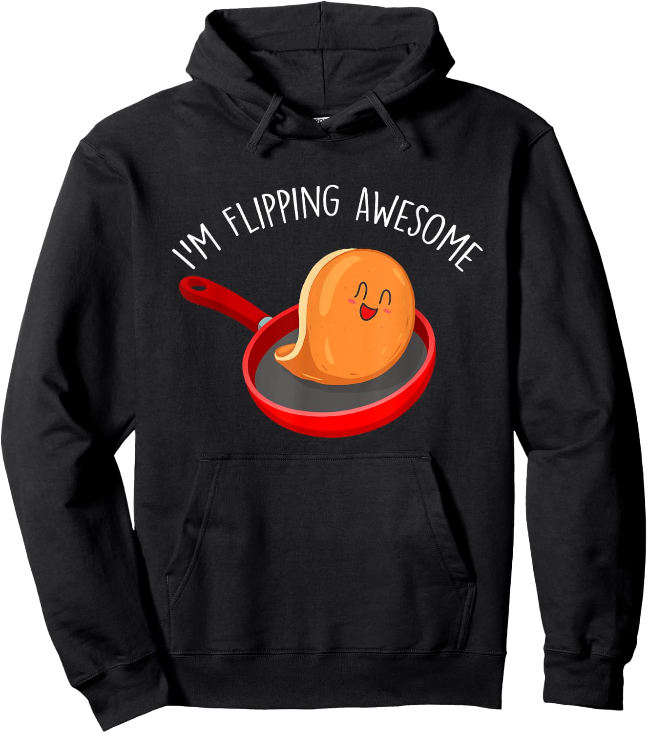 I'm Flipping Awesome - Pancake Lover Flapjacks Breakfast Hoodie - Hoodie | Black