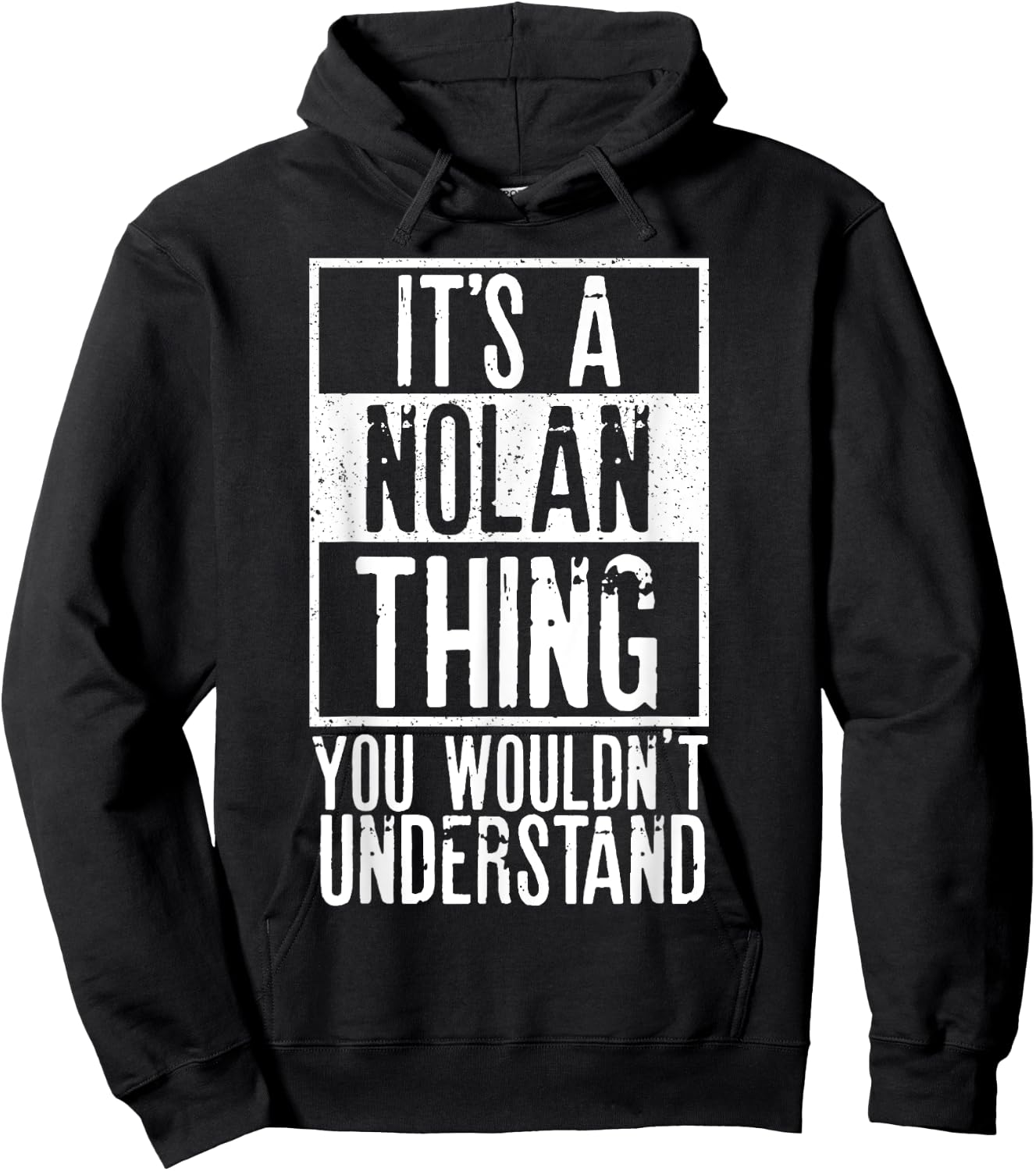 Its A Nolan Thing You Wouldnt Understand Hoodie - Hoodie | Black