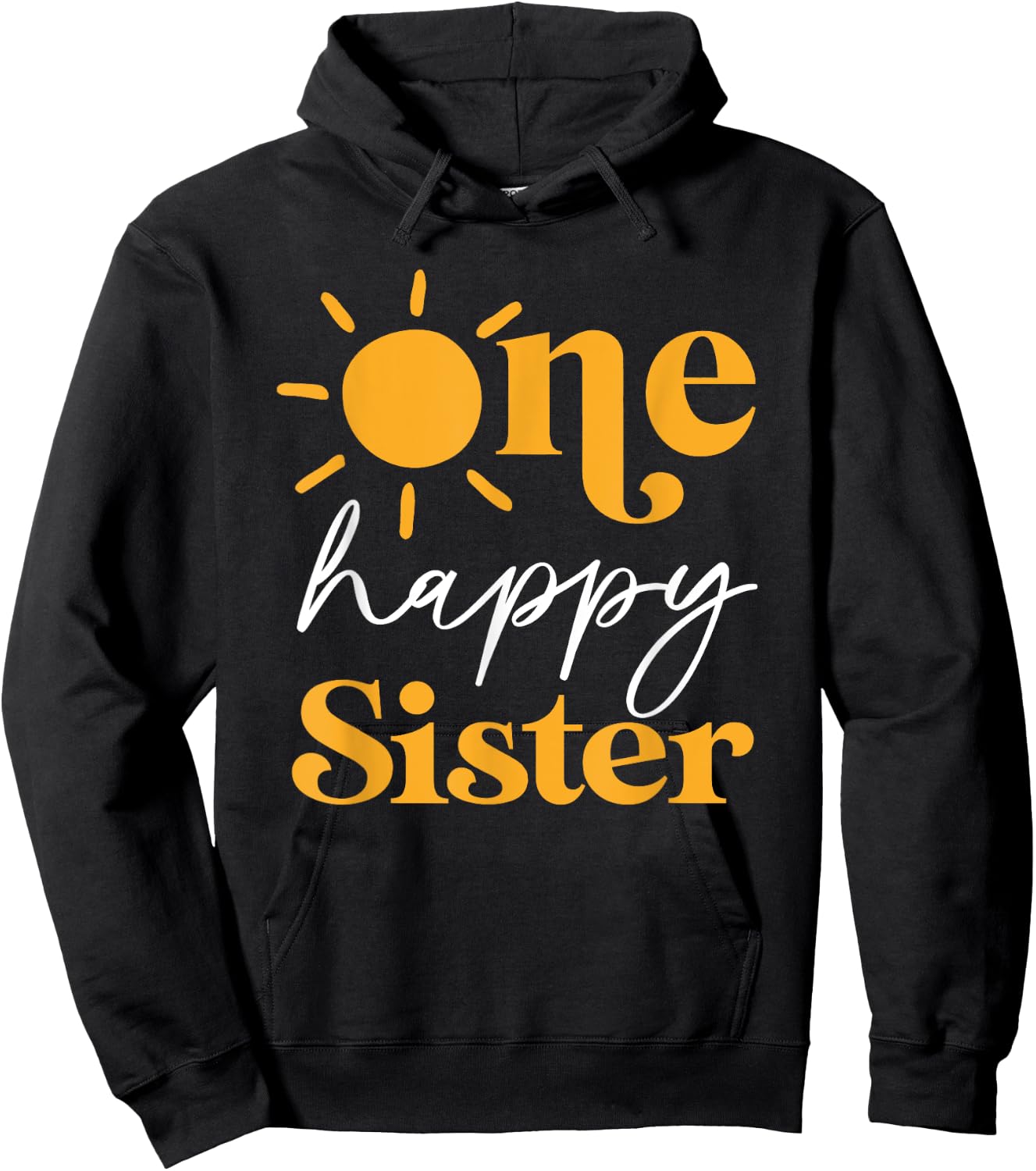 One Happy Sister of The Birthday First Trip Around the Sun Hoodie - Hoodie | Black