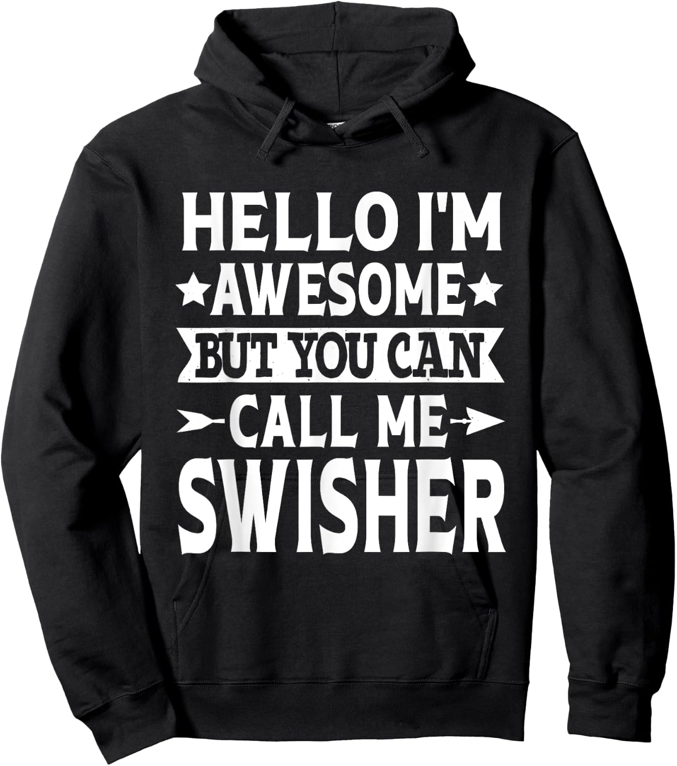 Swisher Surname Call Me Swisher Family Last Name Swisher Hoodie - Hoodie | Black