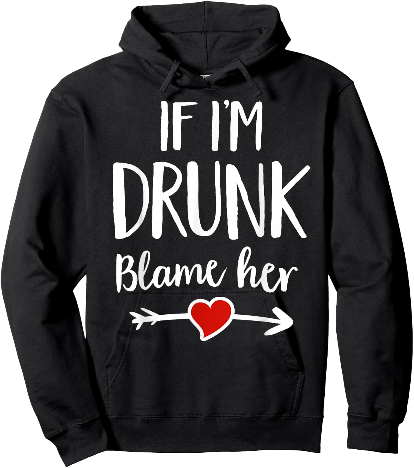 Matching If I'm Drunk Blame Her Funny Group Drinking Hoodie - Hoodie | Black
