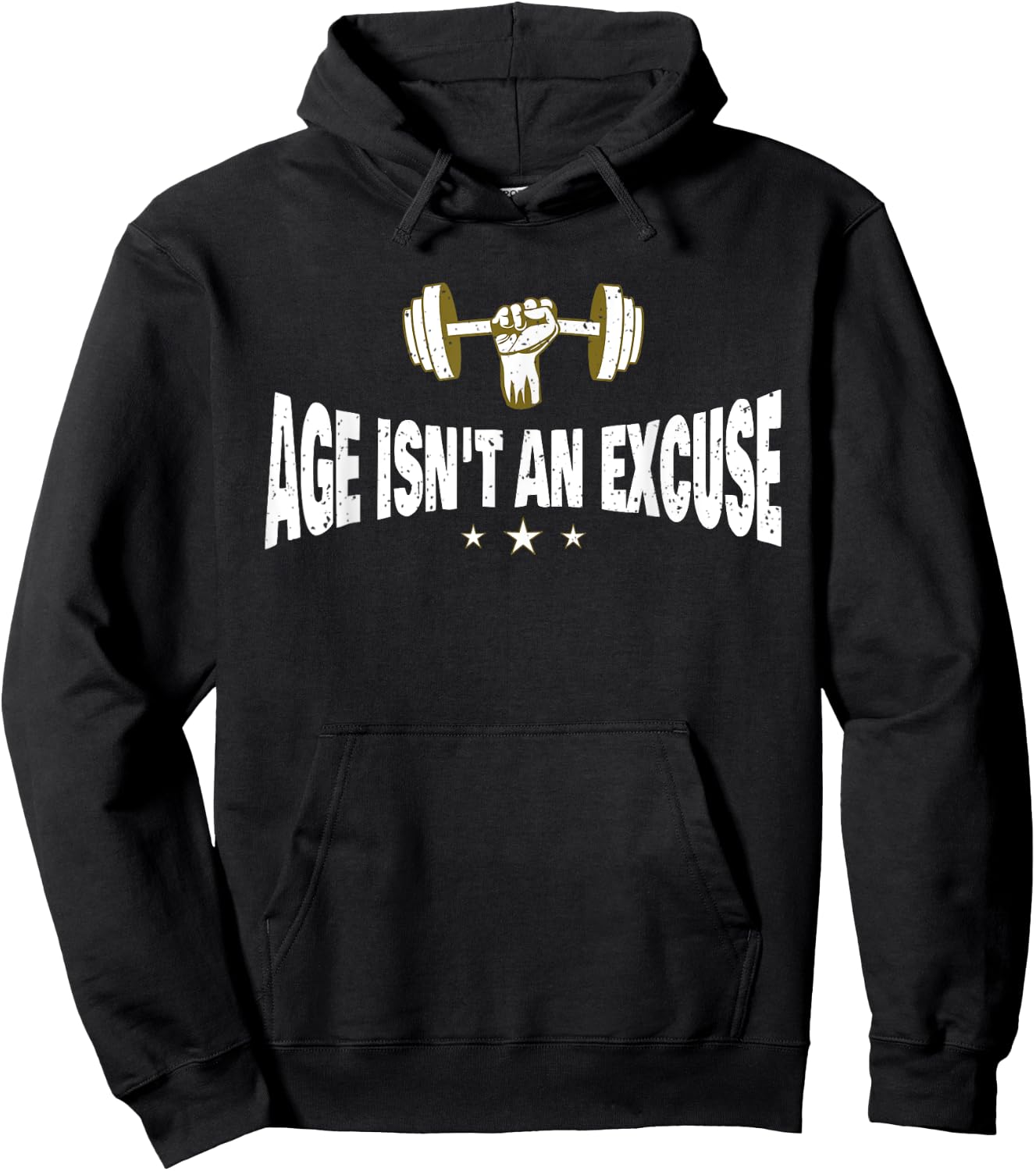 Age Isn't An Excuse a Workout and Fitness Motivational Quote Hoodie - Hoodie | Black