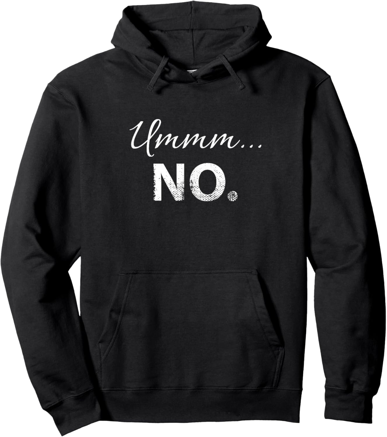 Ummm No - Funny Dating Bachelorette or Bachelor Party Hoodie - Hoodie | Black