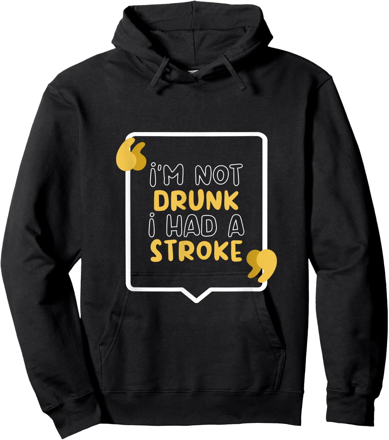 I’m Not Drunk I Had A Stroke Hoodie - Hoodie | Black