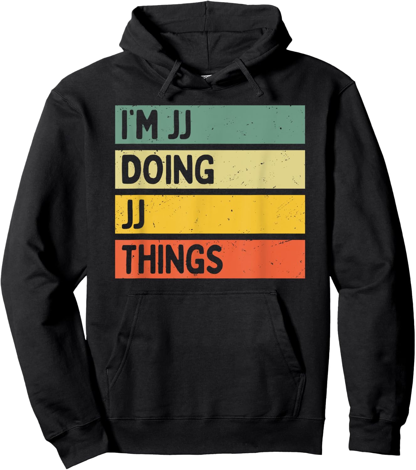 Personalized Gift Ideas Jj I'm Jj Doing Jj Things Funny Distressed Quote - , Black, Small Hoodie - Hoodie | Black