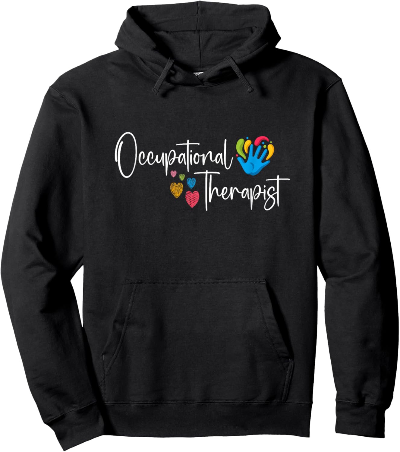 Pediatric Occupational Therapy Occupational Therapist OT Hoodie - Hoodie | Black