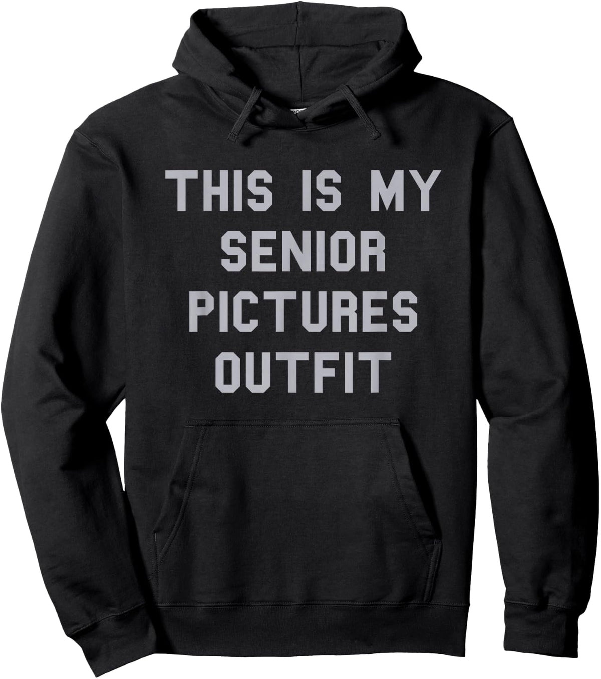 Senior Pictures Outfit School Grad Cute Gag Funny Fan Gray Hoodie - Hoodie | Black