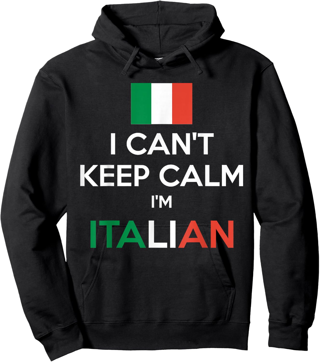 I Can't Keep Calm I'm Italian shirt Hoodie - Hoodie | Black