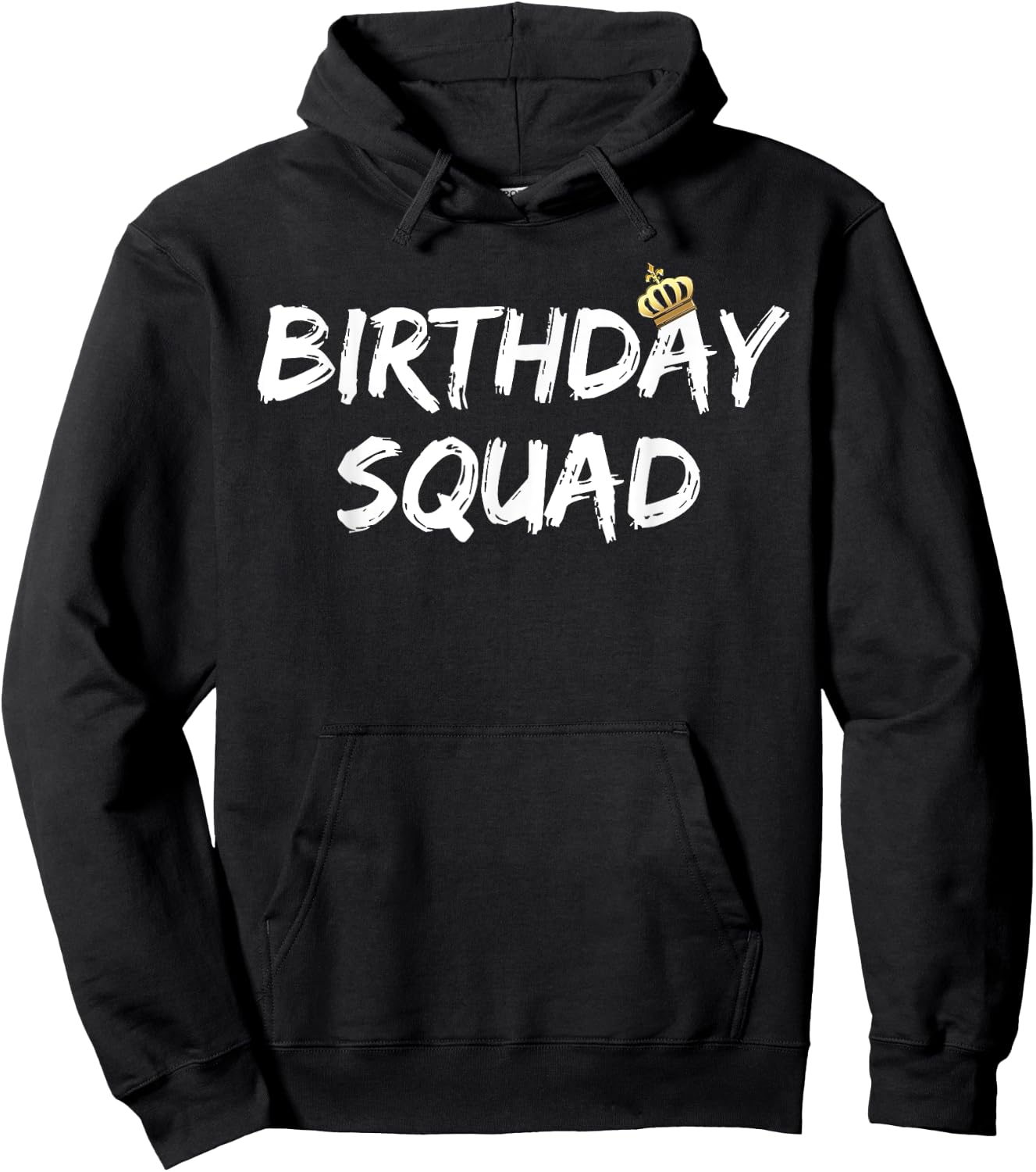 Birthday Squad Cool Funny Bday Team Men Women Boy Girl Gift Hoodie - Hoodie | Black
