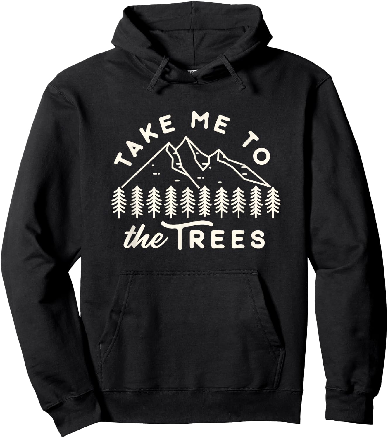 Funny Favorite Camping Shirt Take me to the trees hiking Hoodie - Hoodie | Black