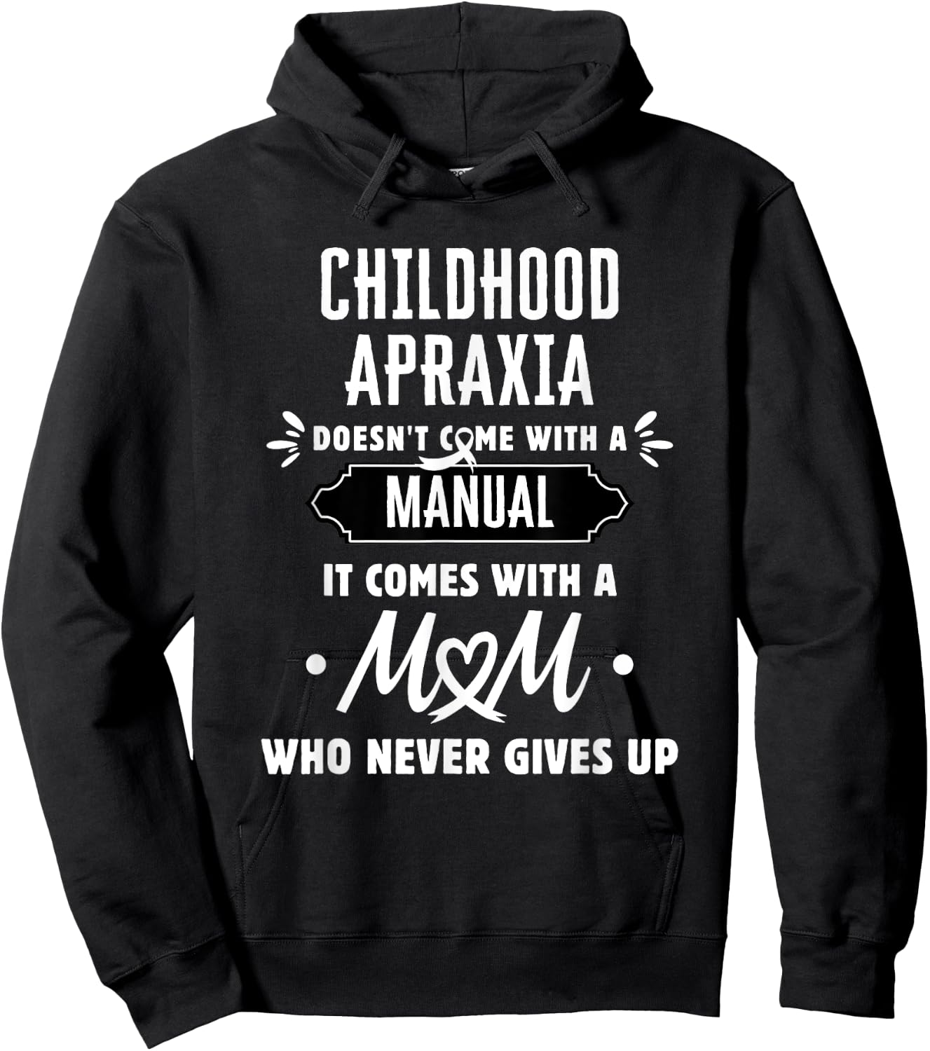 Childhood Apraxia Mom Who Never Gives Up Hoodie - Hoodie | Black