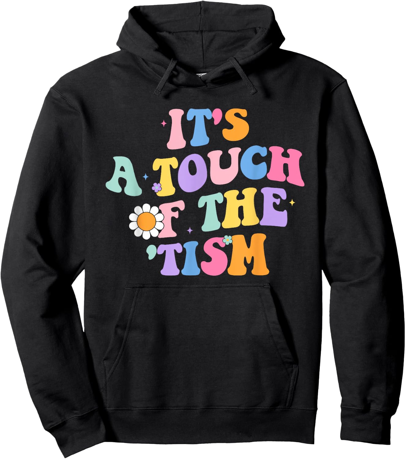 It's A Touch Of The 'Tism Autism Awareness Neurodiversity Hoodie - Hoodie | Black