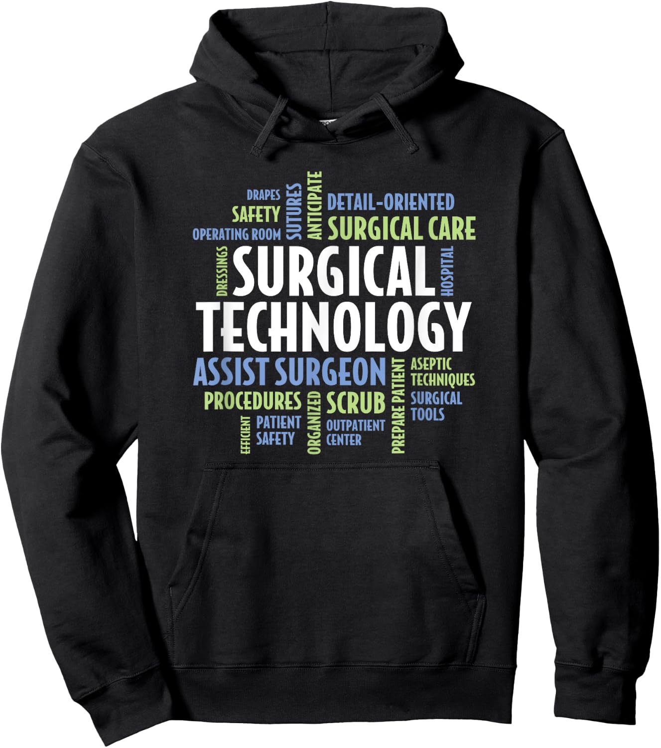 Surgical Technologist - Quotes for Surgical Technology Hoodie - Hoodie | Black