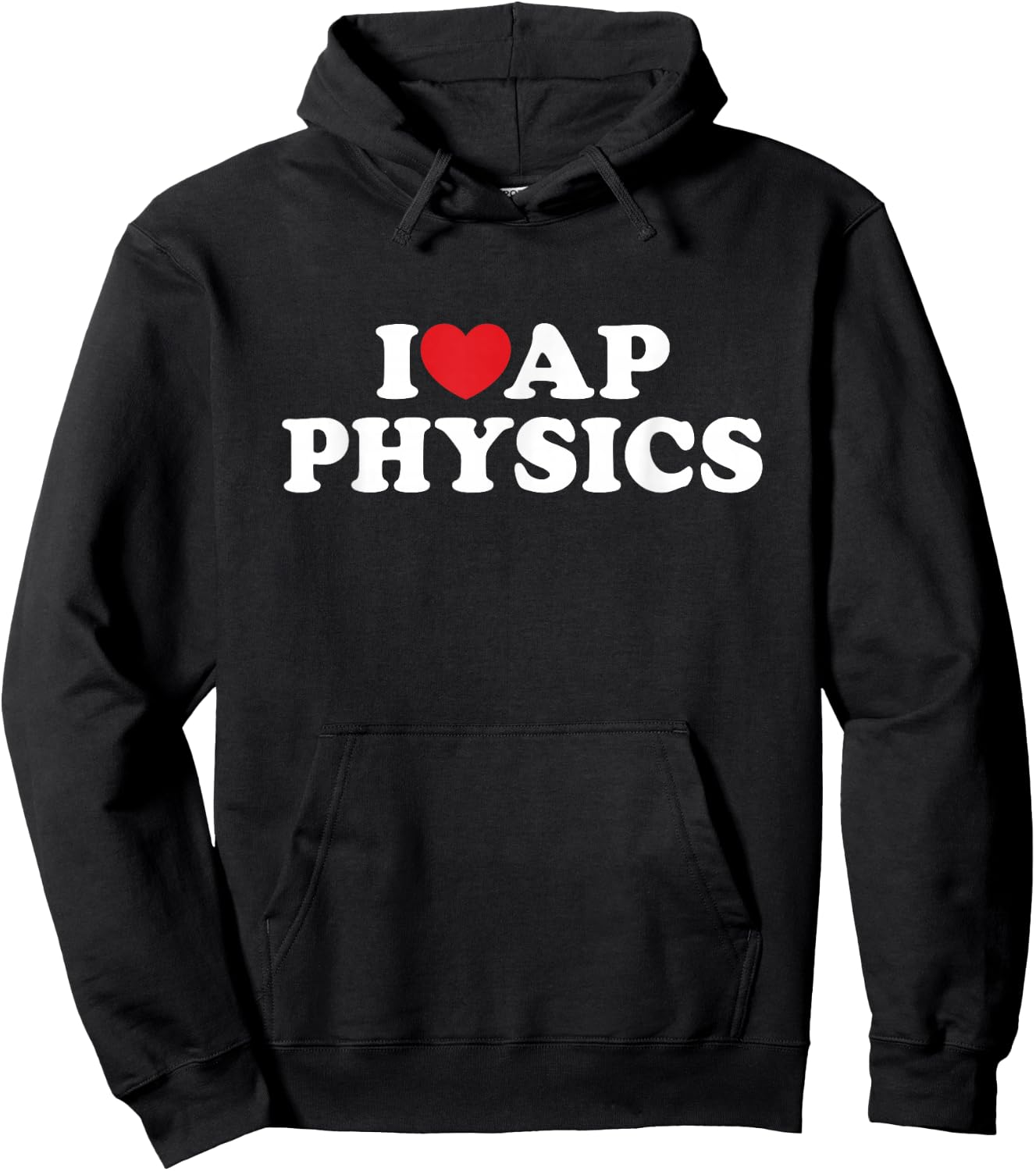I Love AP Physics I Heart Physics Students Teachers Hoodie - Hoodie | Black