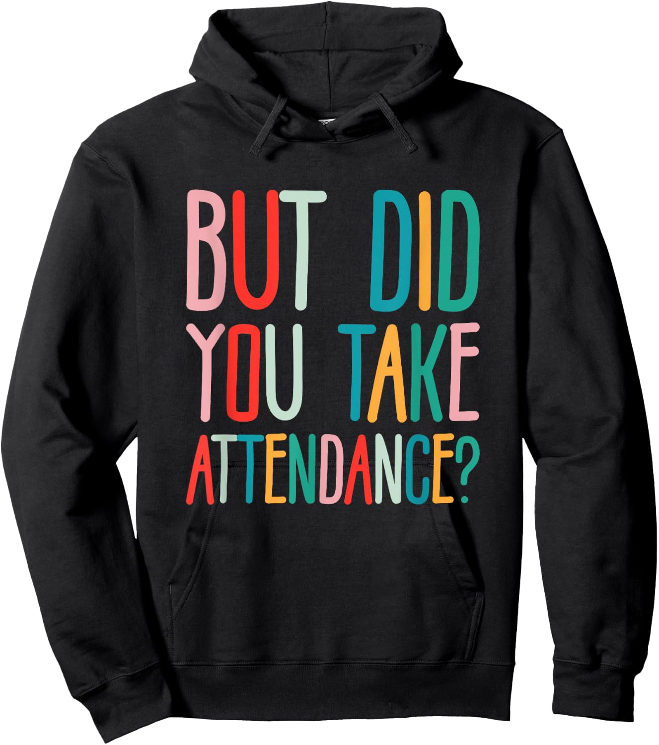 But Did You Take Attendance School Secretary Hoodie - Hoodie | Black