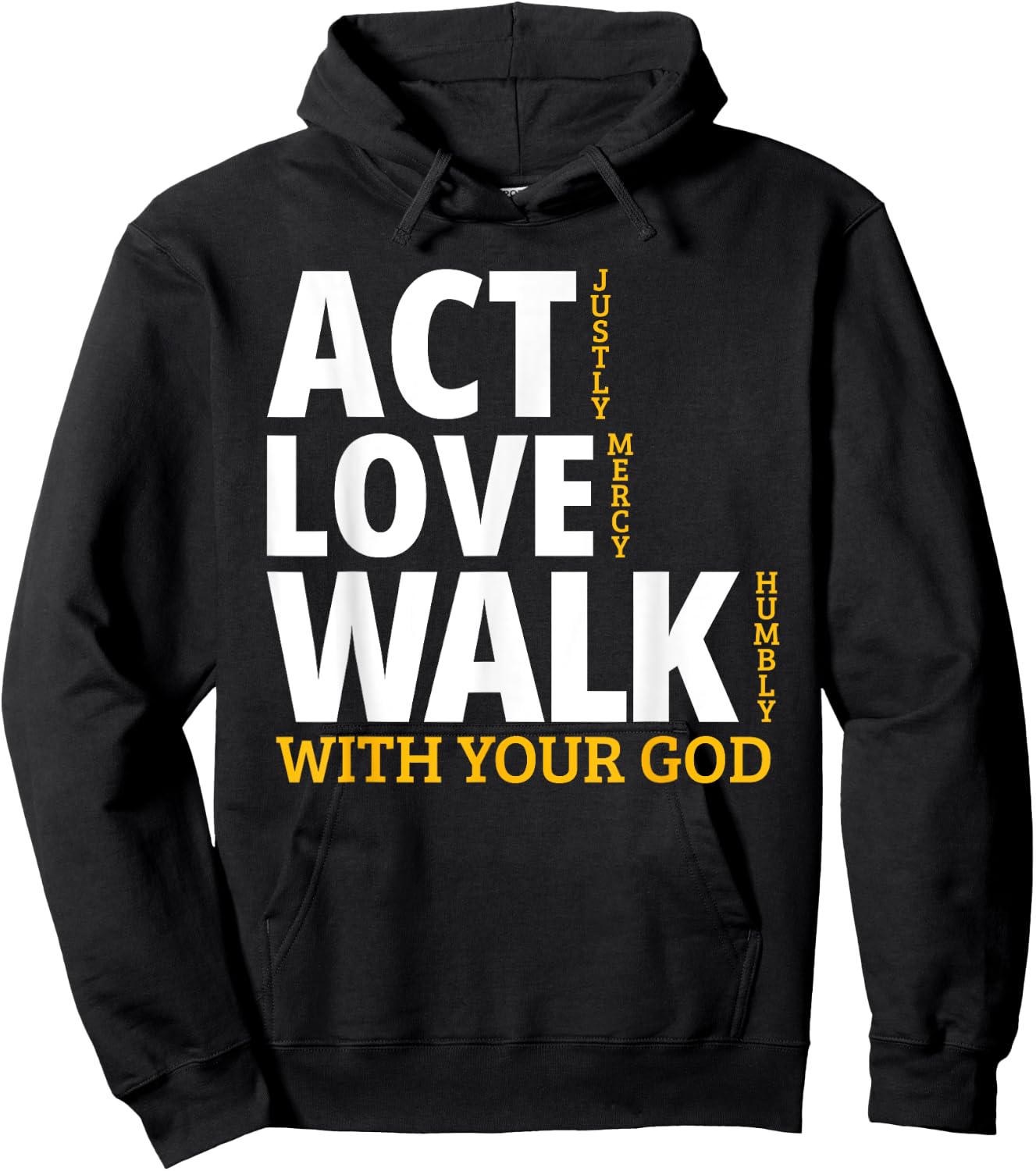 Act Justly Love Mercy Walk Humbly Micah 6:8 Hoodie - Hoodie | Black
