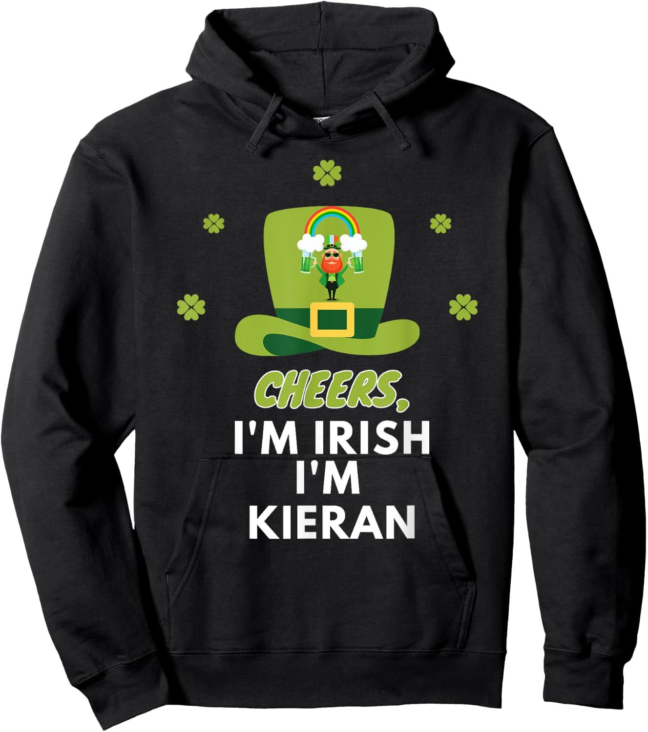 Cheers i am irish i am Kieran, St. Patricks Day Hoodie - Hoodie | Black