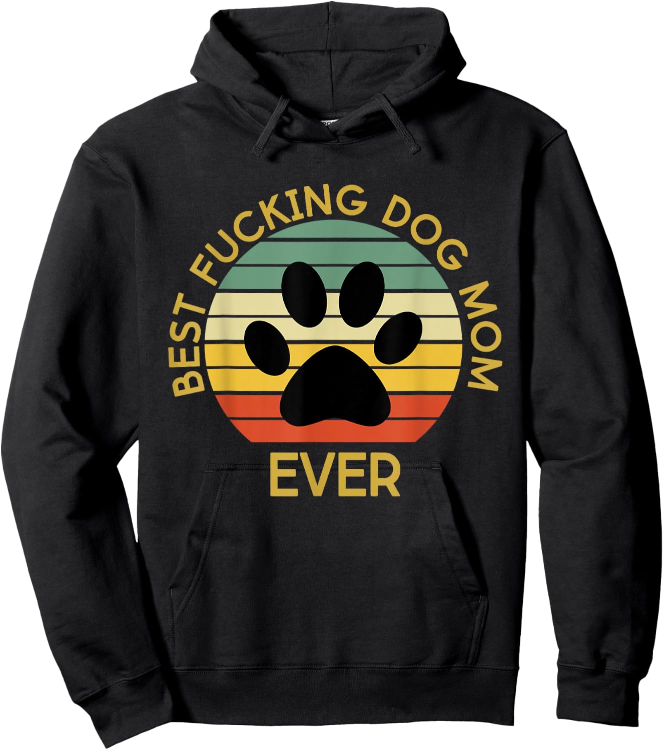 Best Fucking Dog Mom Funny Mother's Day Hoodie - Hoodie | Black