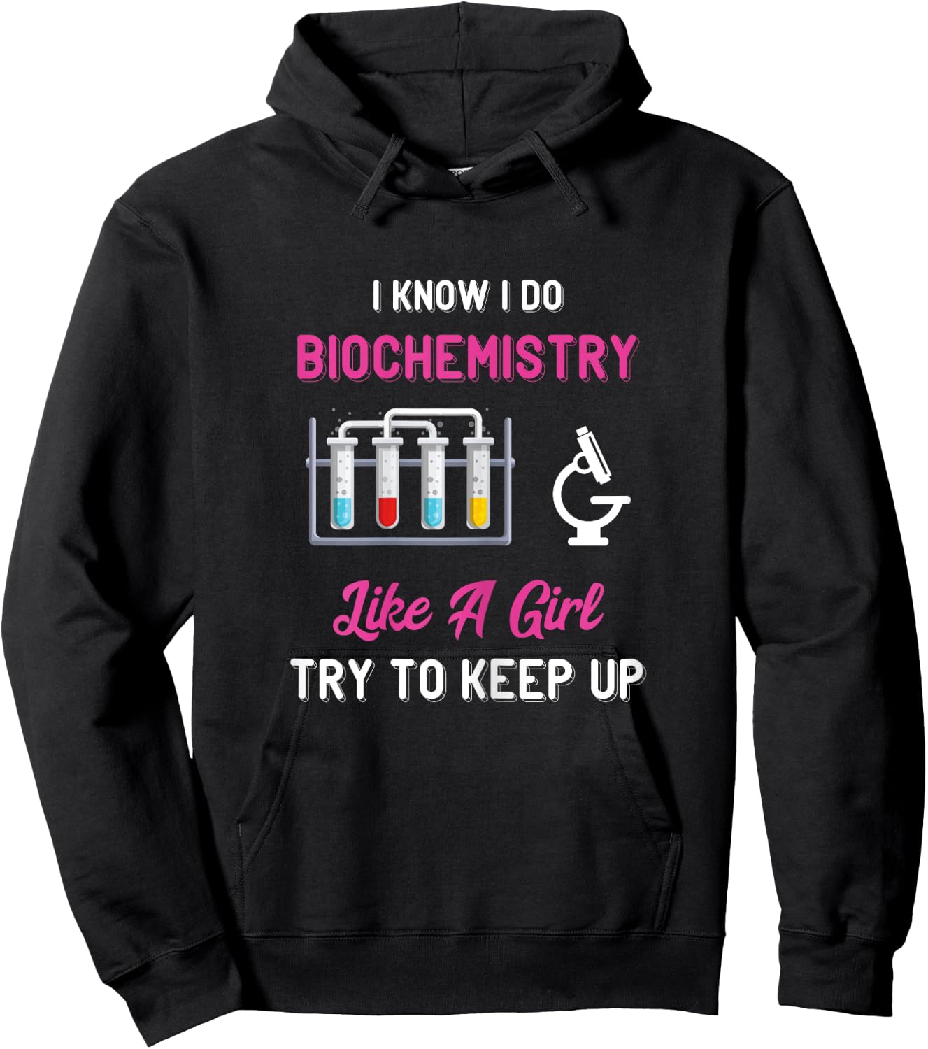 Biochemist Like A Girl Biochemistry Biology Microscope Hoodie - Hoodie | Black