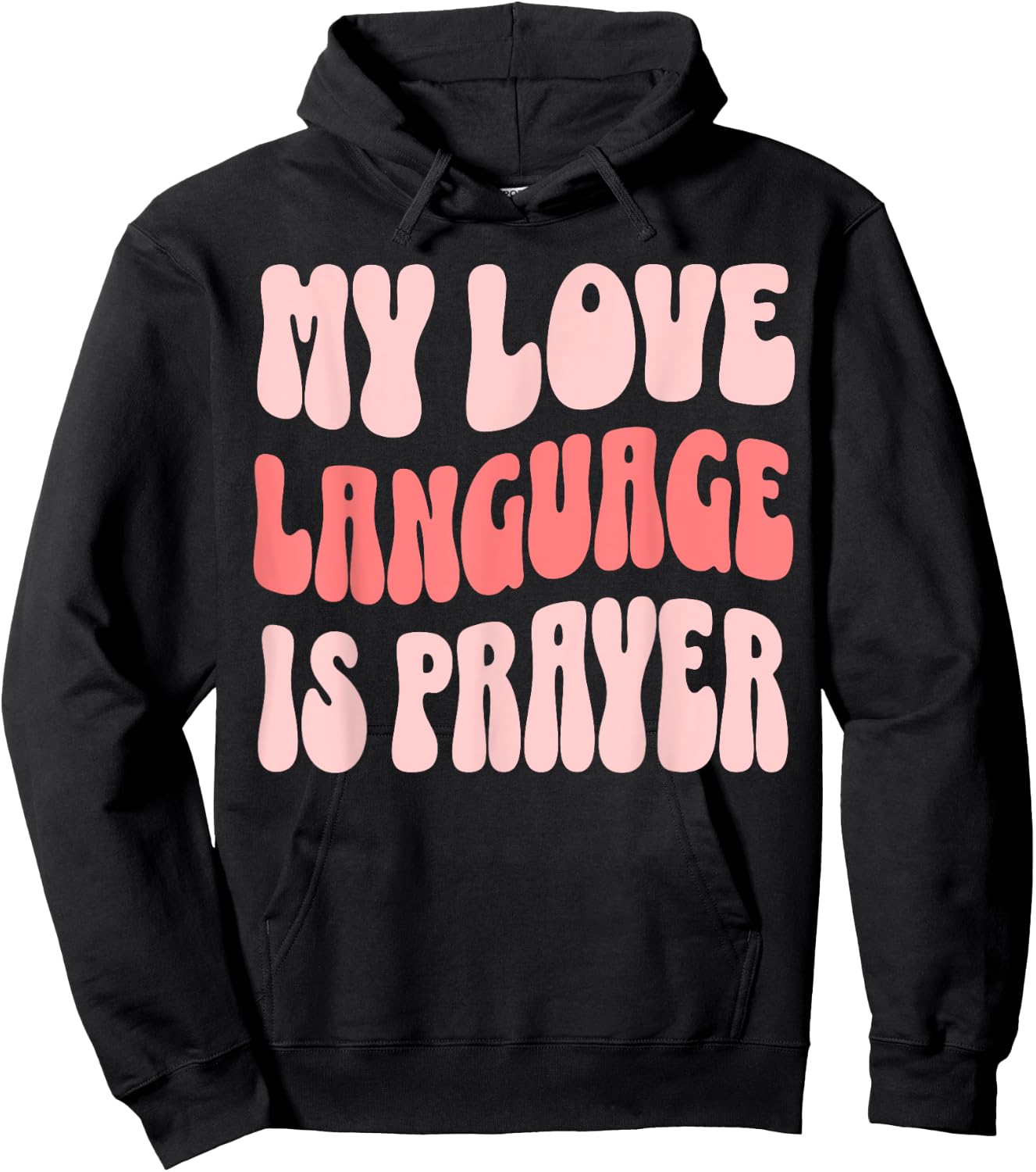 My Love Language Is Prayer Christian Hoodie - Hoodie | Black