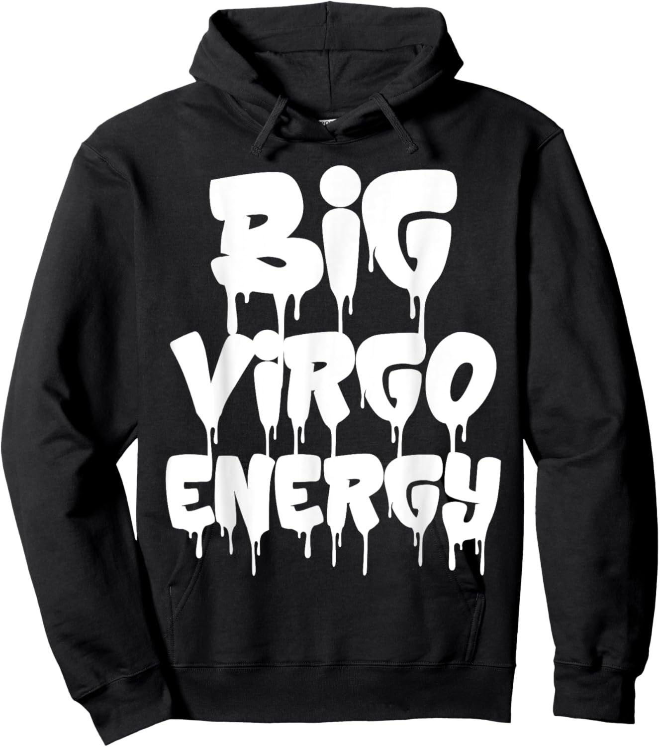 Big Virgo Energy September August Birthday Virgo Zodiac Sign Hoodie - Hoodie | Black