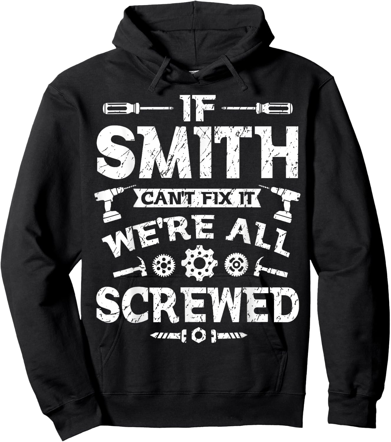 If Smith Can't Fix it We're All Screwed Funny Father's Day Hoodie - Hoodie | Black