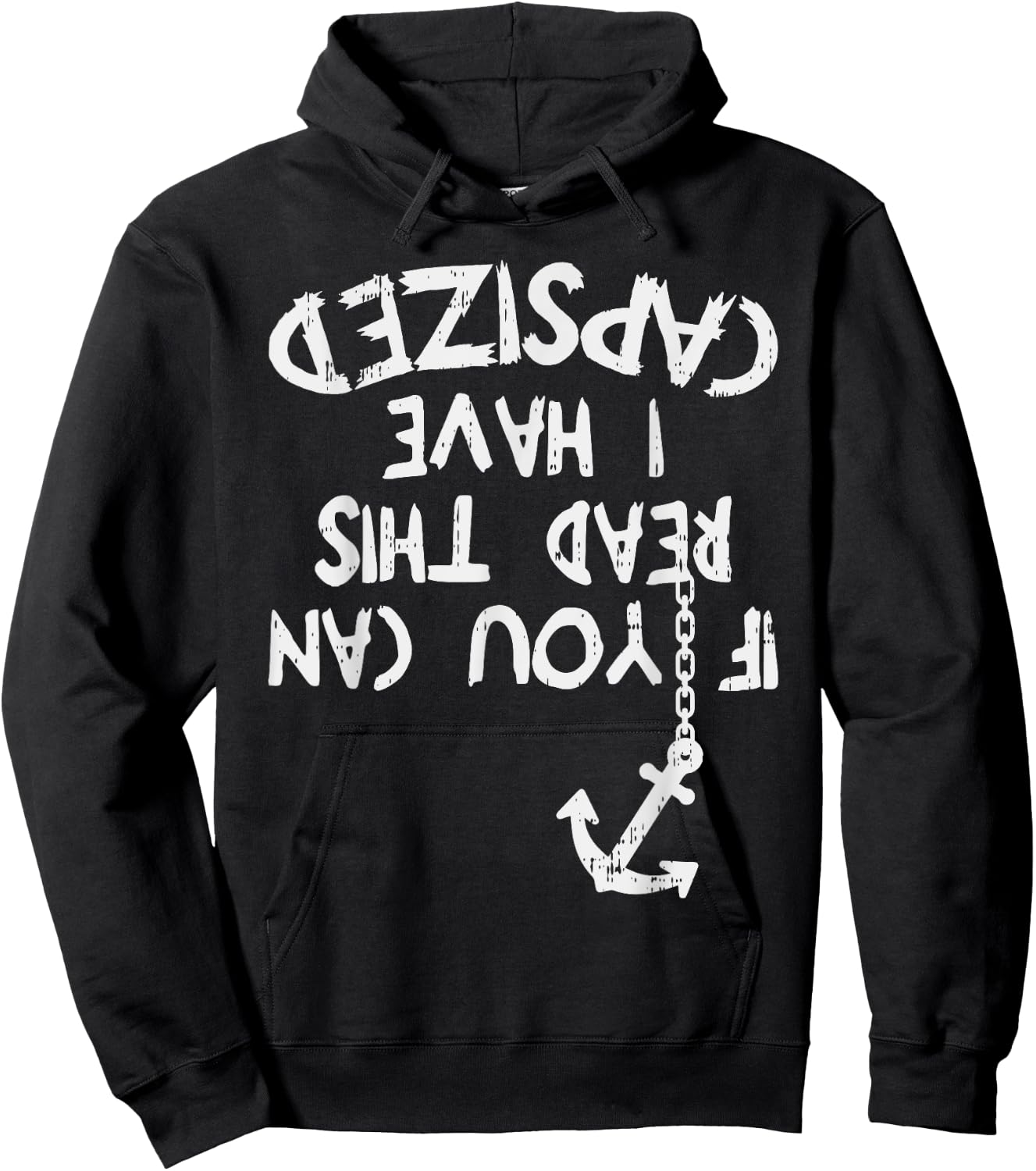 If You Can Read This I Have Capsized Sailor Captain Gift Hoodie - Hoodie | Black