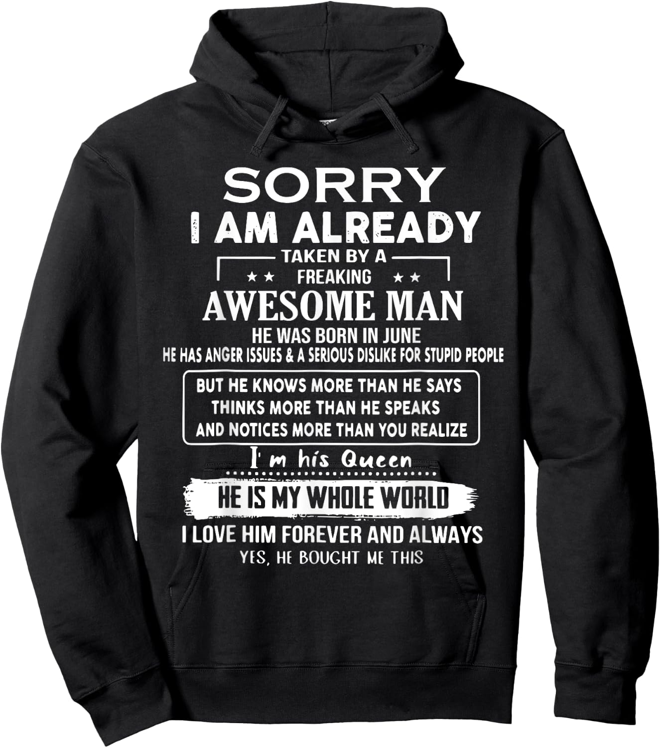Sorry I Am Already Taken By A Freaking Awesome Man In June Hoodie - Hoodie | Black