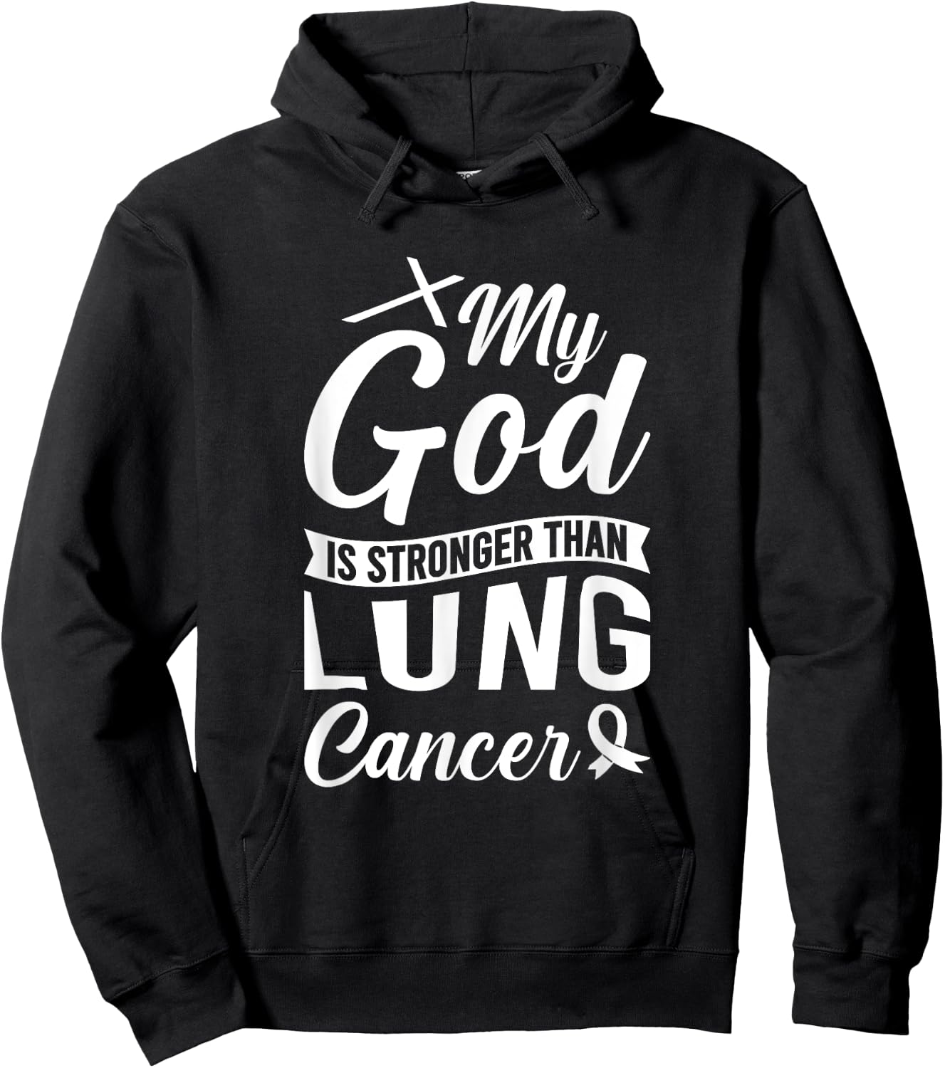 My God Is Stronger Than Lung Cancer Hoodie - Hoodie | Black