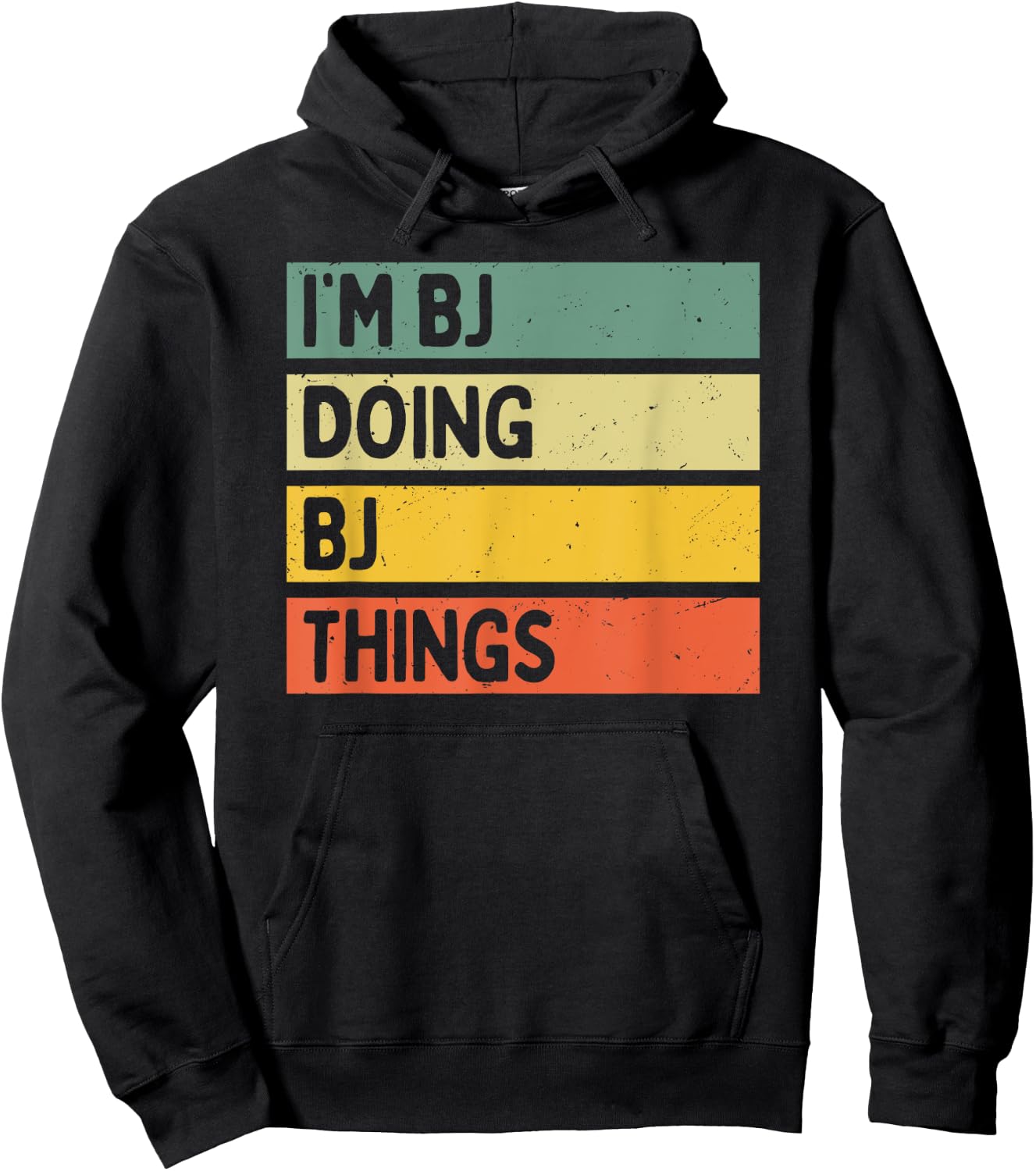I'm Bj Doing Bj Things Funny Personalized Quote Hoodie - Hoodie | Black