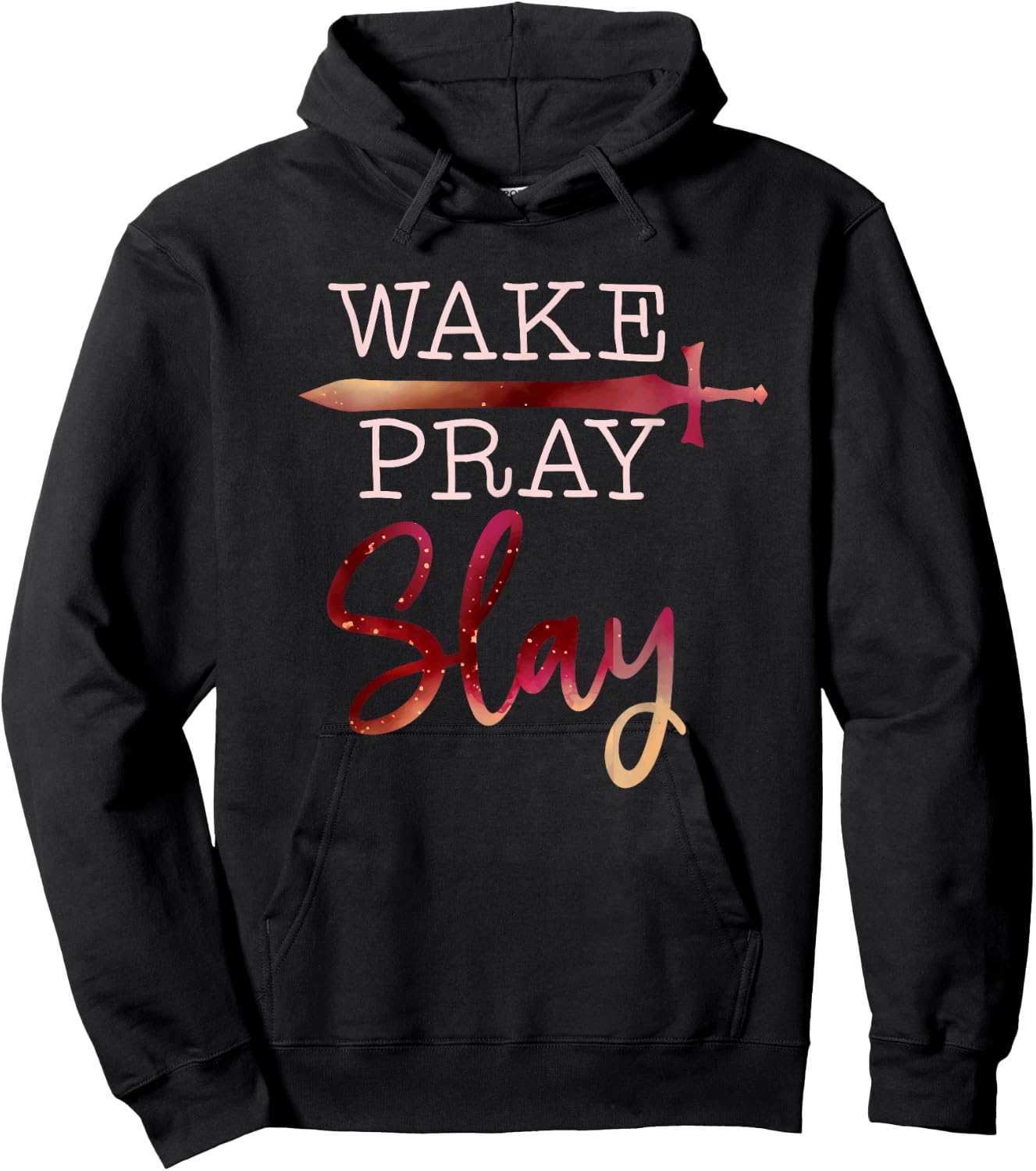 Wake Pray Slay Inspirational Christian Bible Verse Faith Hoodie - Hoodie | Black