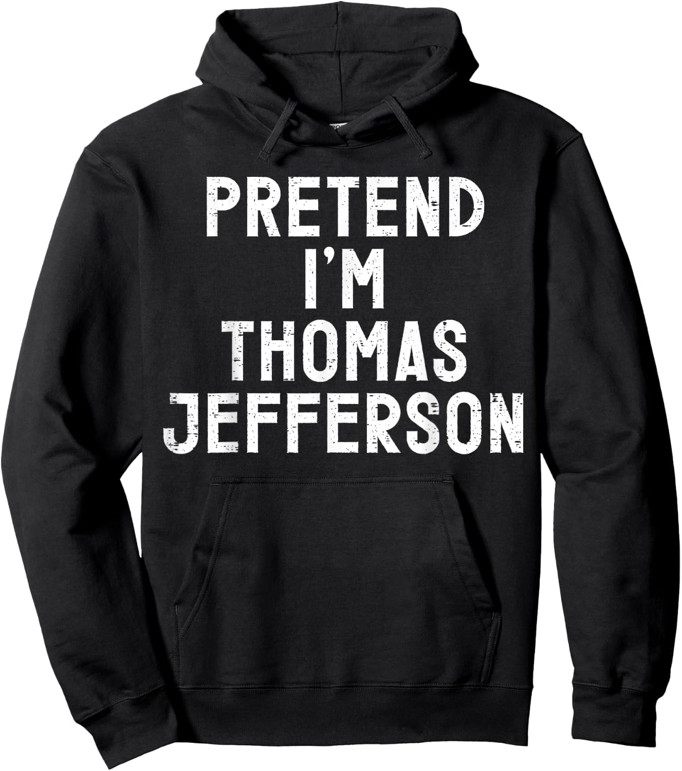 Pretend I'm Thomas Jefferson Halloween Costume Hoodie - Hoodie | Black
