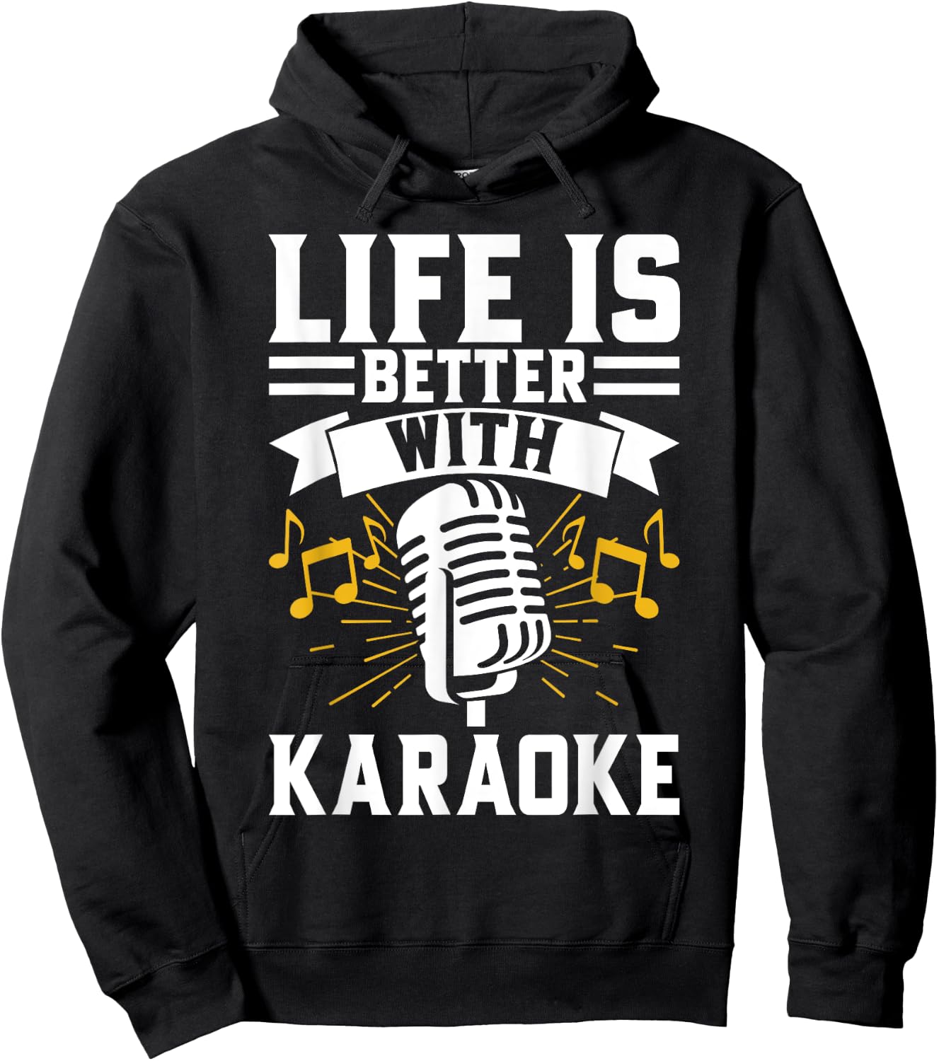 Life is Better with Karaoke Hoodie - Hoodie | Black