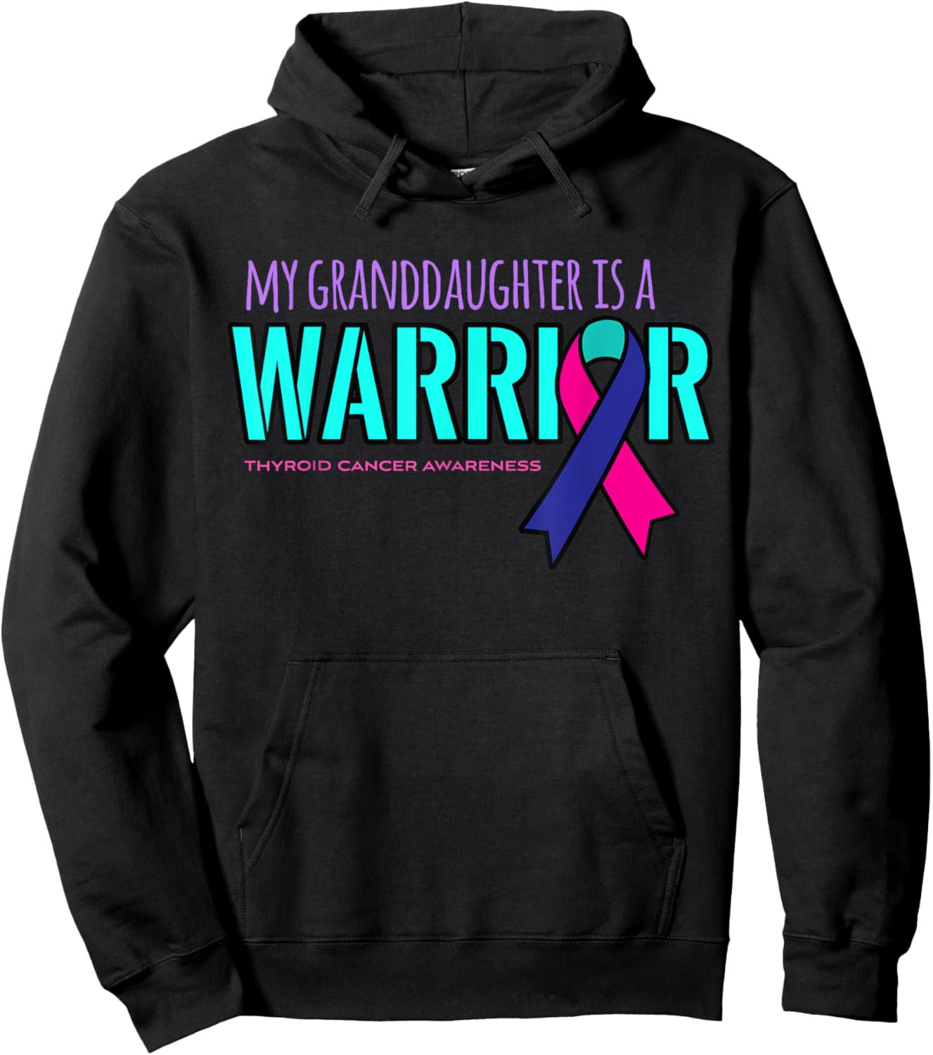 My Granddaughter is a Warrior Thyroid Cancer Awareness Shirt Hoodie - Hoodie | Black