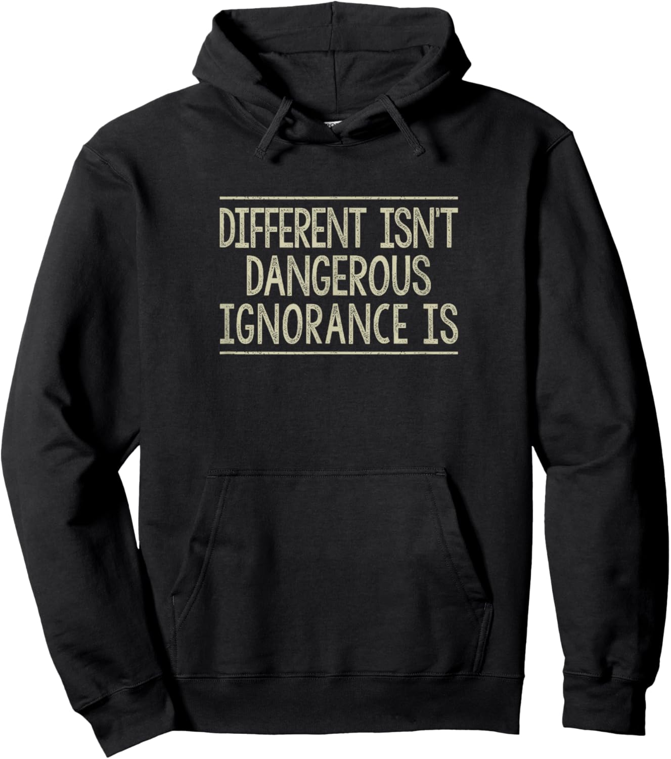 Different Isn't Dangerous - Ignorance Is - Vintage Style Hoodie - Hoodie | Black