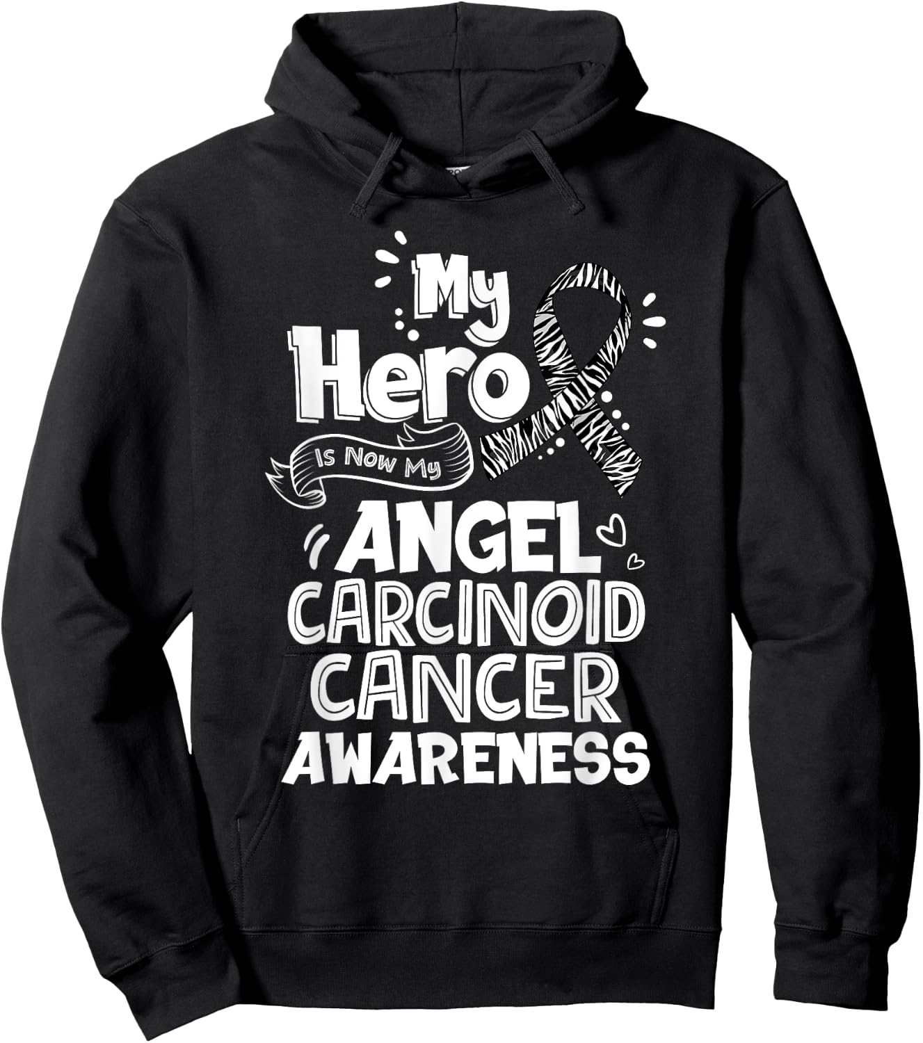 My Hero Is Now My Angel Carcinoid Cancer Awareness Hoodie - Hoodie | Black