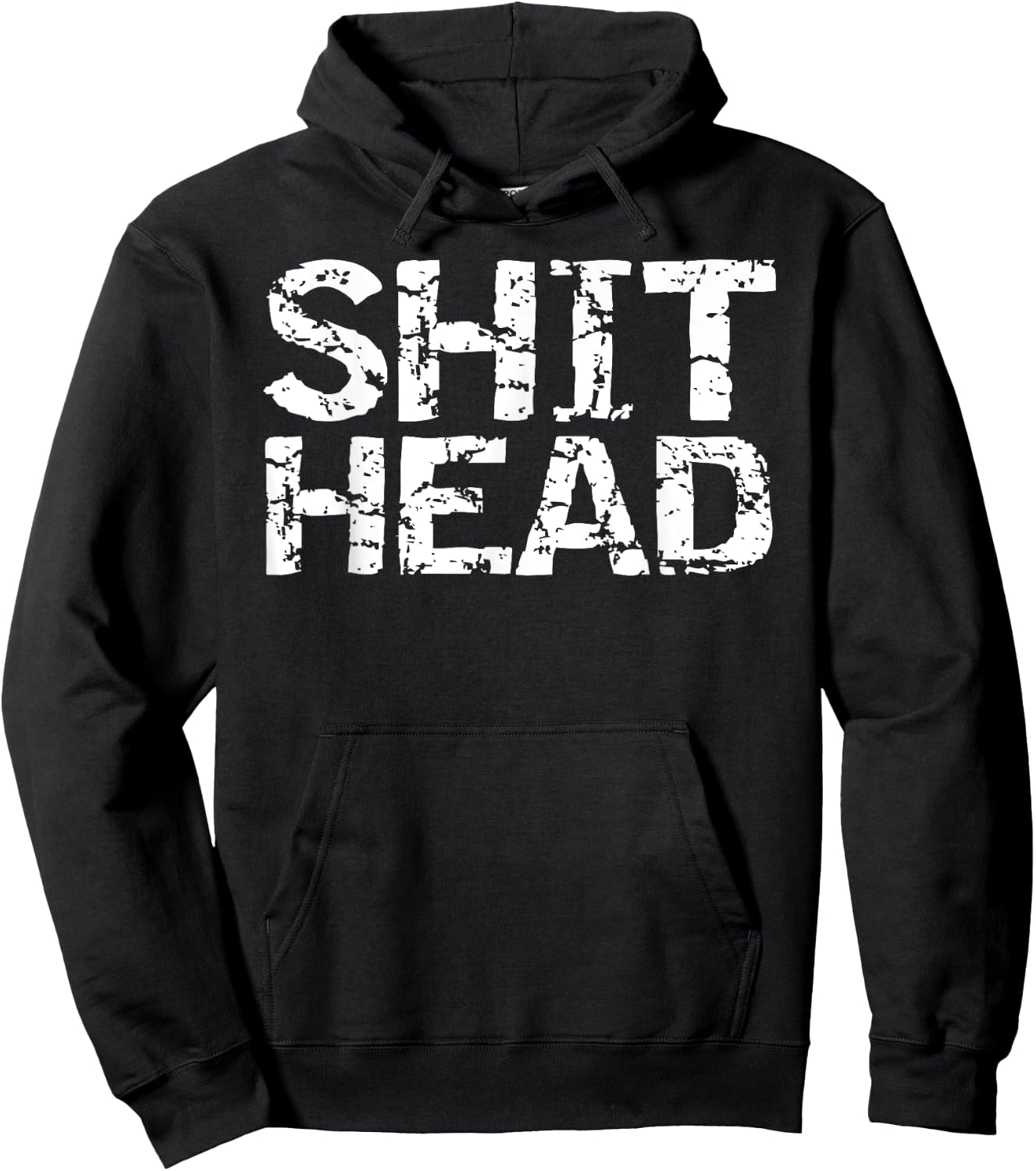 Funny Gag Gift Boyfriend Gift Husband Shit Head Hoodie - Hoodie | Black