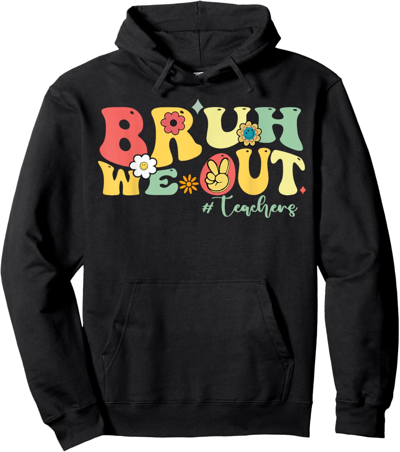 Retro Bruh We Out Teachers Students Summer Break Hoodie - Hoodie | Black